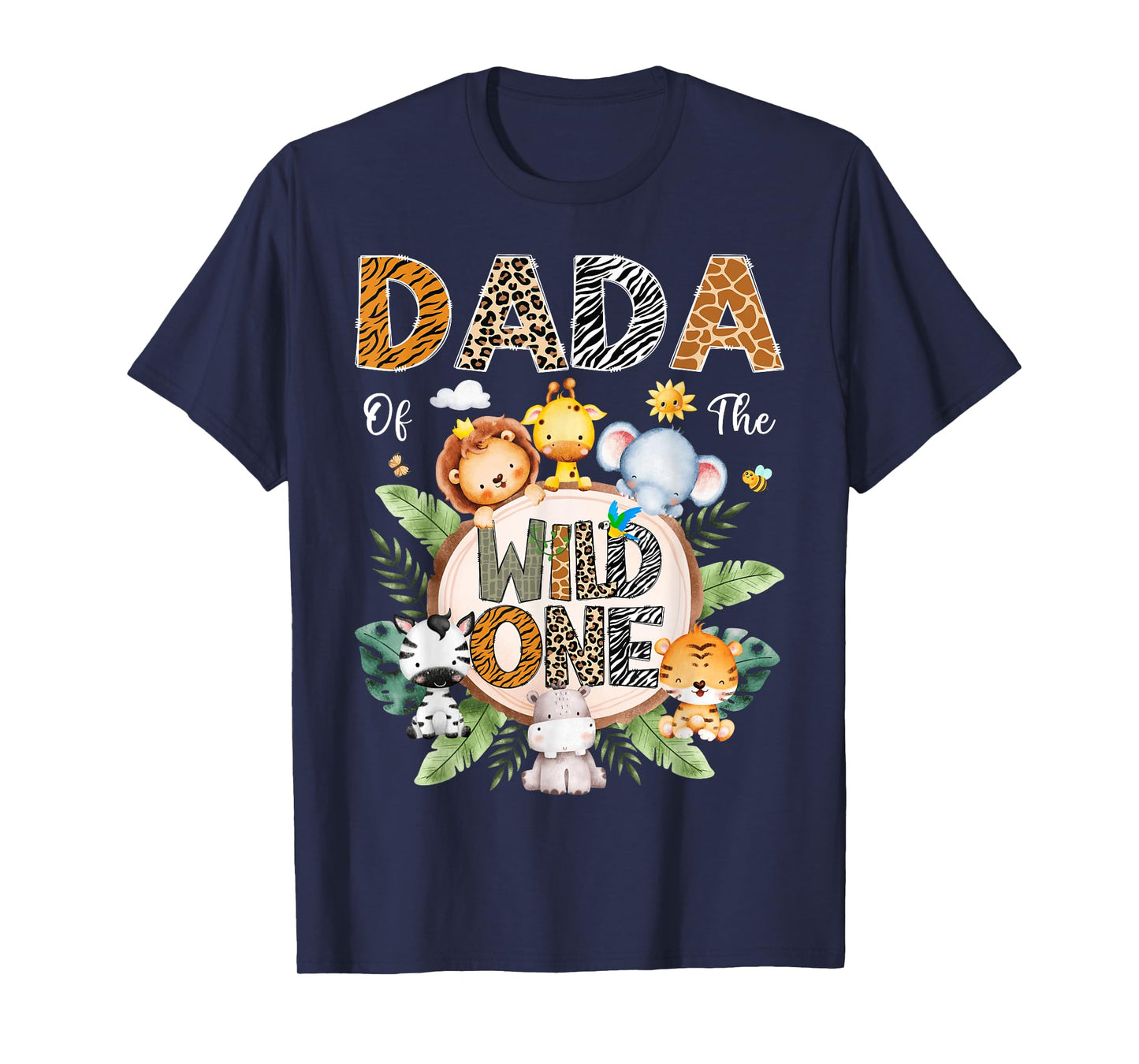 Dada Of The Wild One First Birthday Safari Jungle Animal T-Shirt