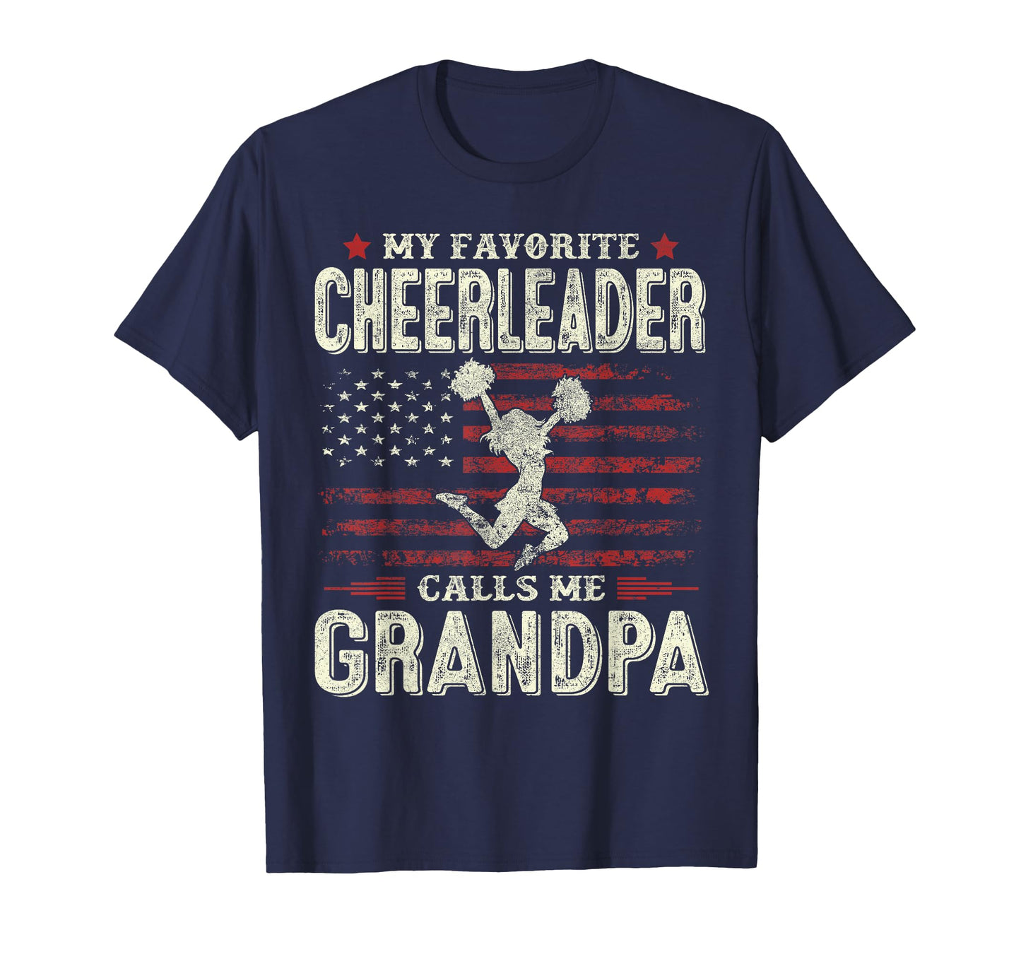 My Favorite Cheerleader Calls Me Grandpa Flag Cheer Grandpa T-Shirt
