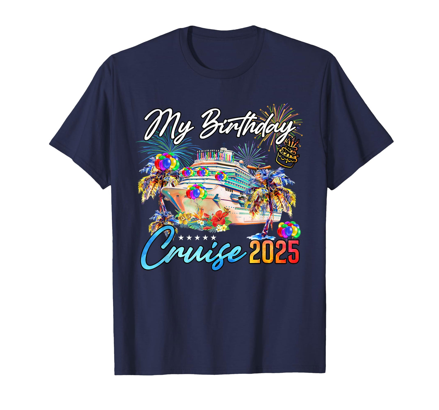 My Birthday Cruise 2025 MYN Unisex-Adult T-Shirt Black Small Crew Neck Short Sleeve Classic Fit Lightweight