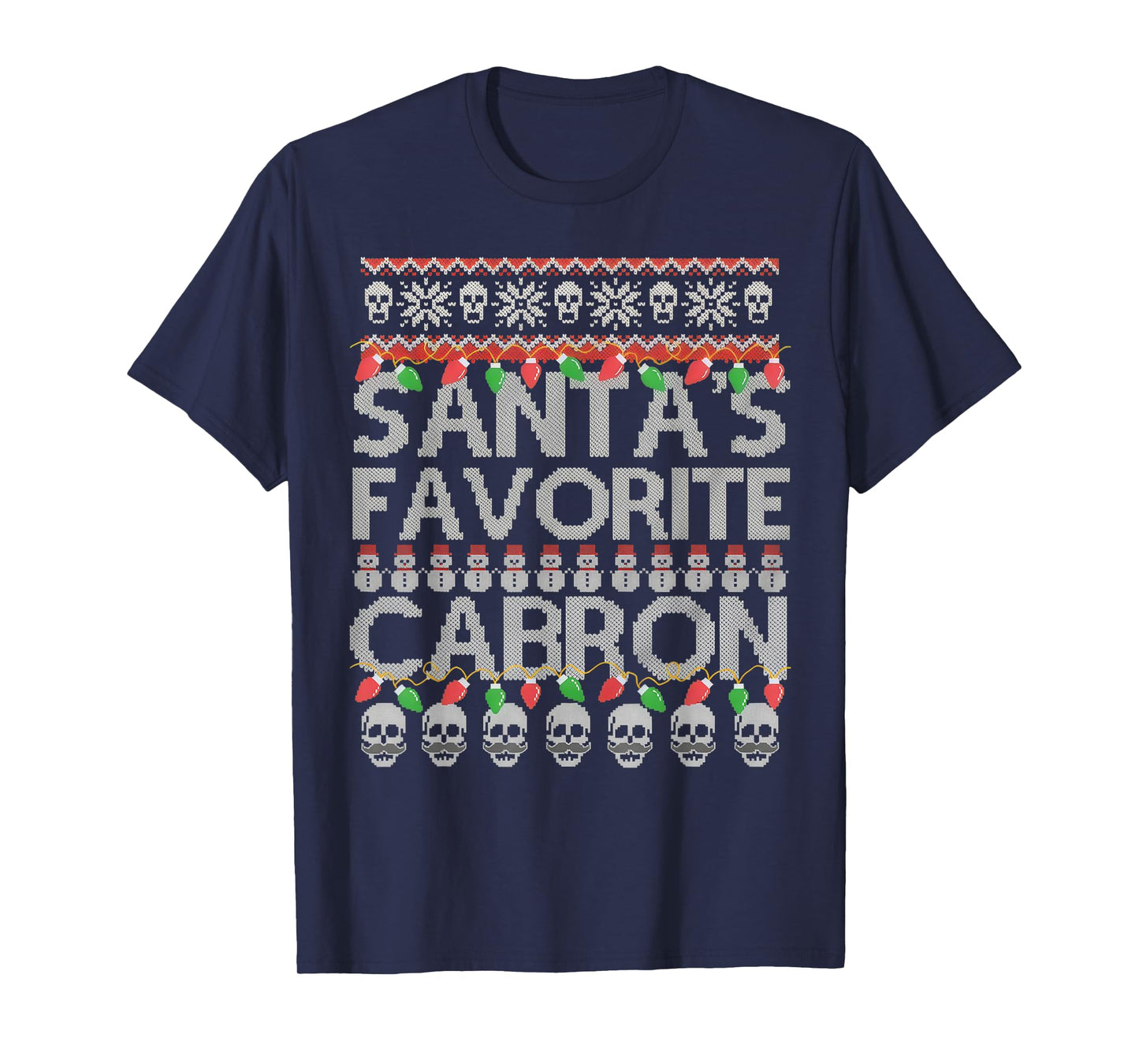Santa's Favorite Cabron T-Shirt