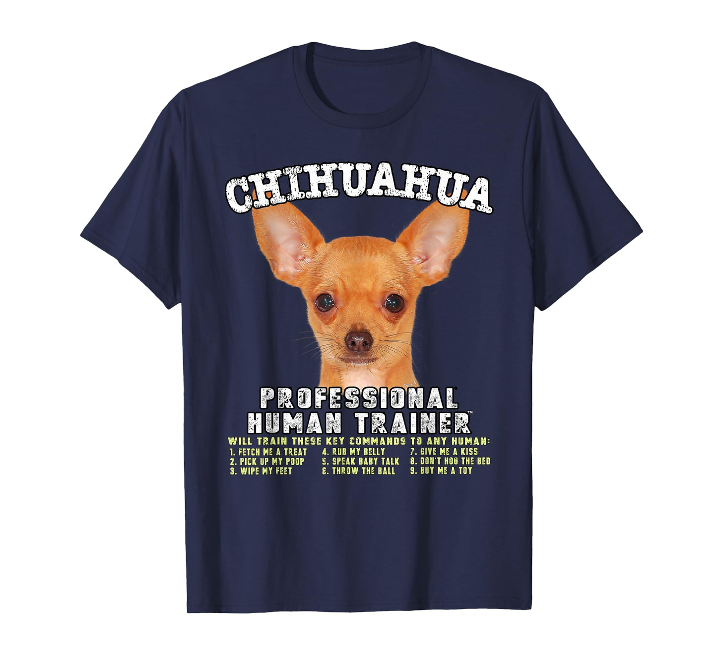 Chihuahua Dog Funny Human Trainer T-Shirt