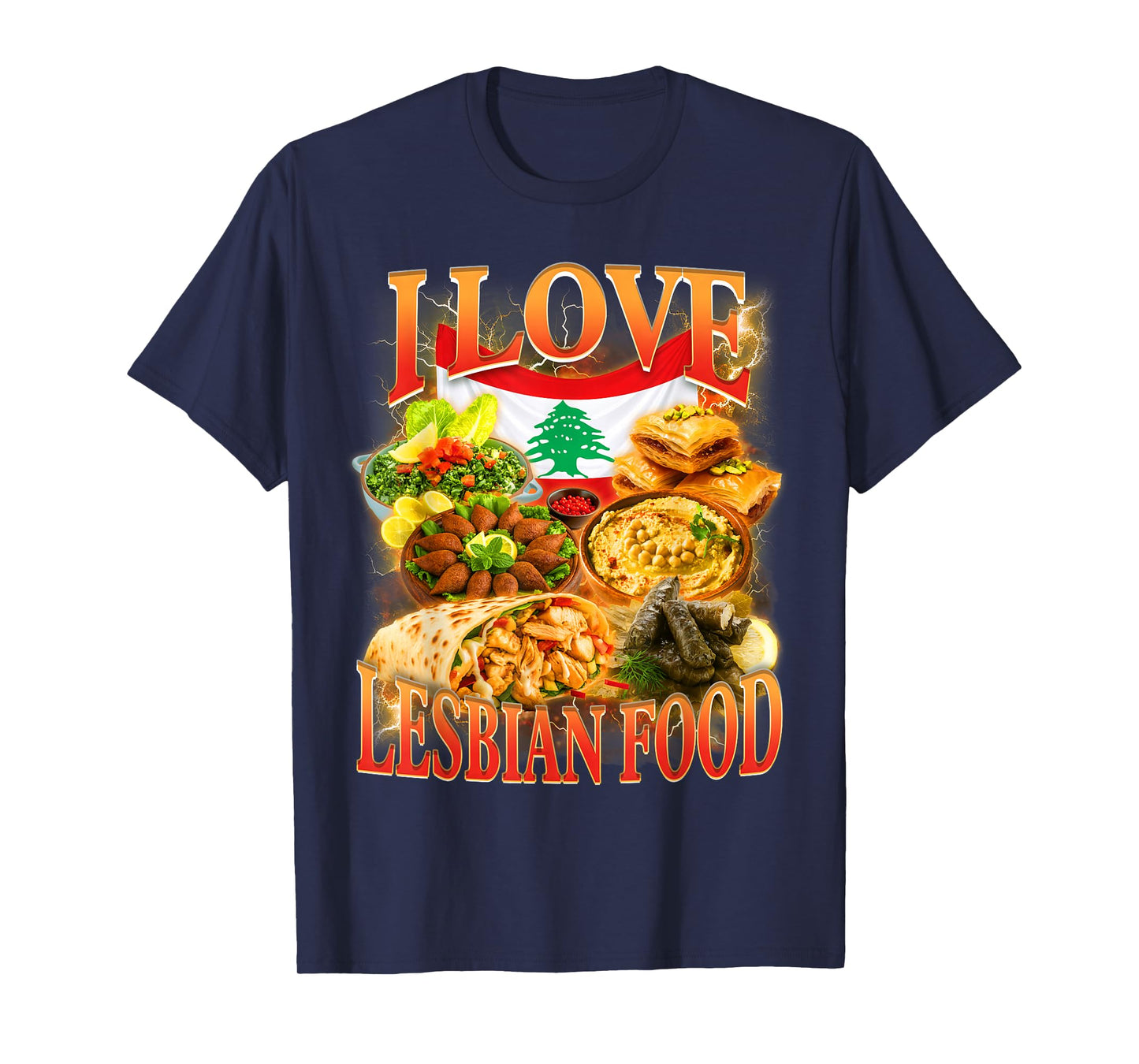 Lebanese Cuisine Meet Me in Lebanon I Love Lesbian Food T-Shirt