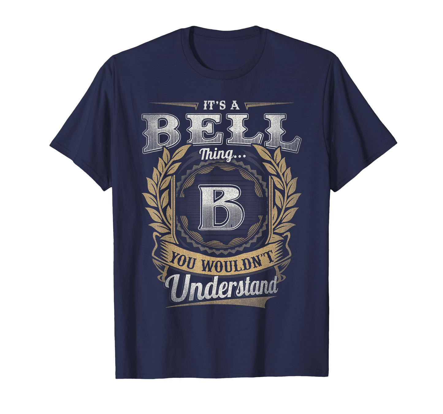 Bell Last Name Shirt It's A Bell Thing T-Shirt