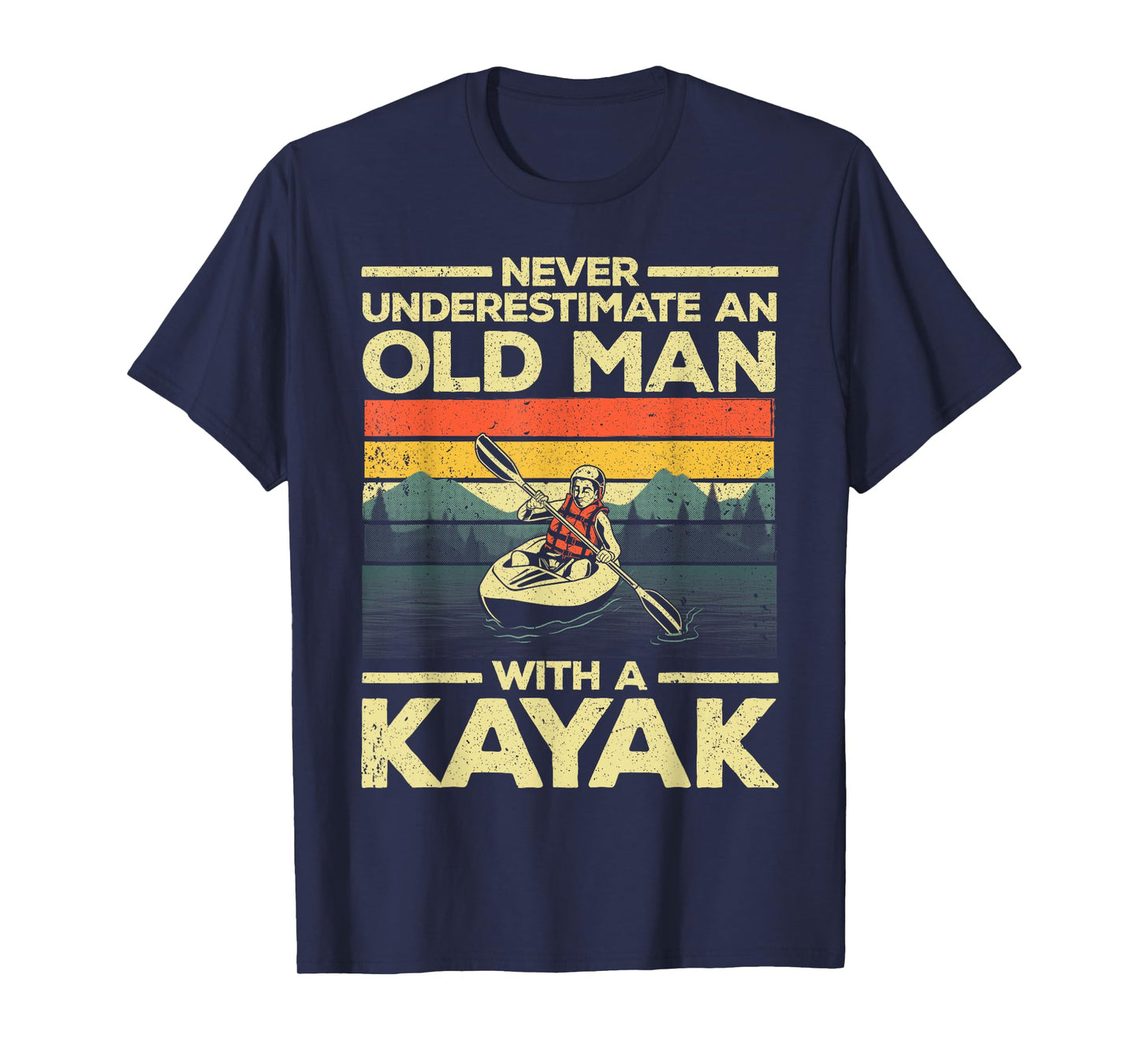Funny Kayaking Design For Men Grandpa Kayaker Kayak Lovers T-Shirt