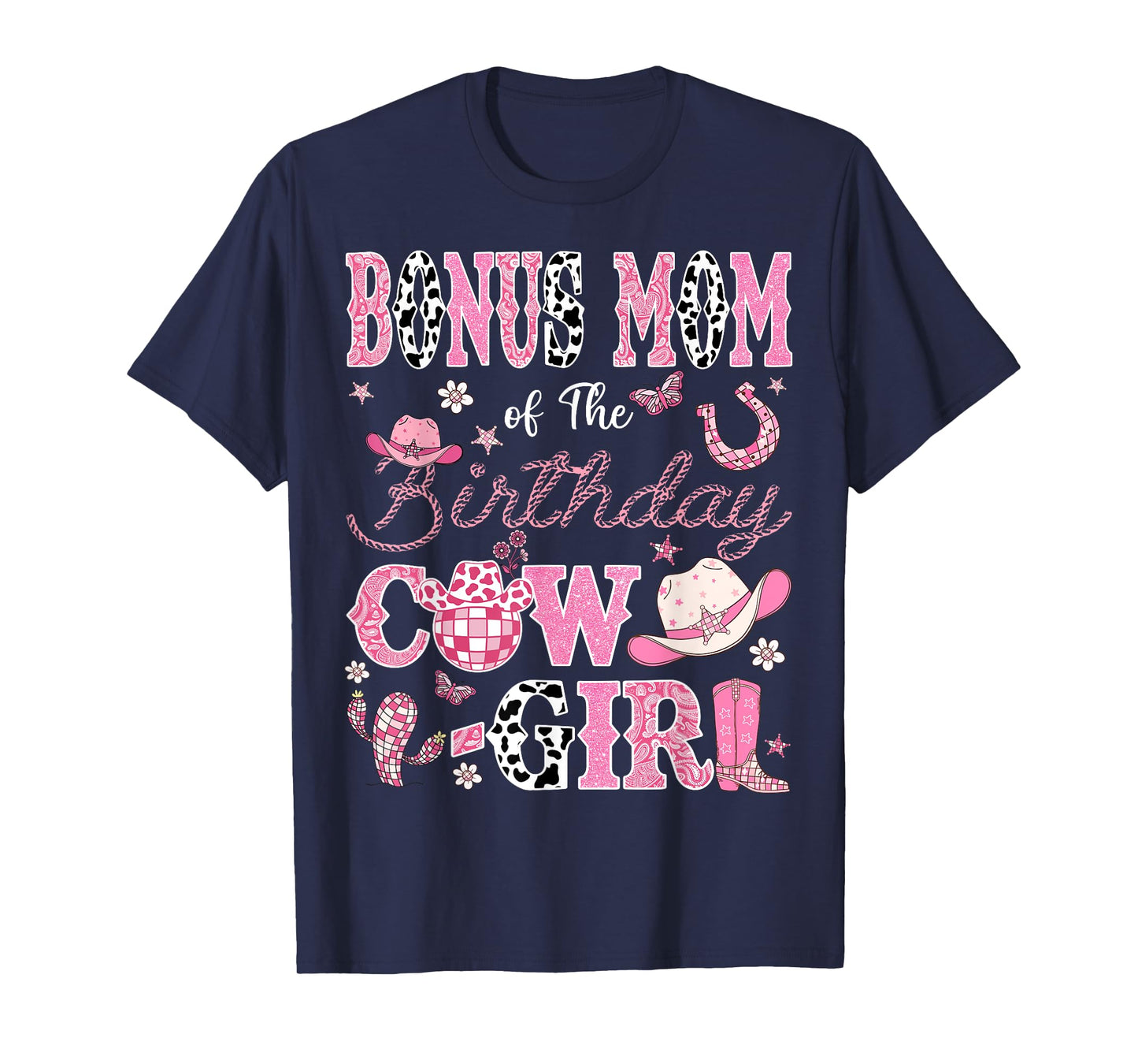 Bonus Mom Of The Birthday CowGirl Western Rodeo Bonus Mom T-Shirt