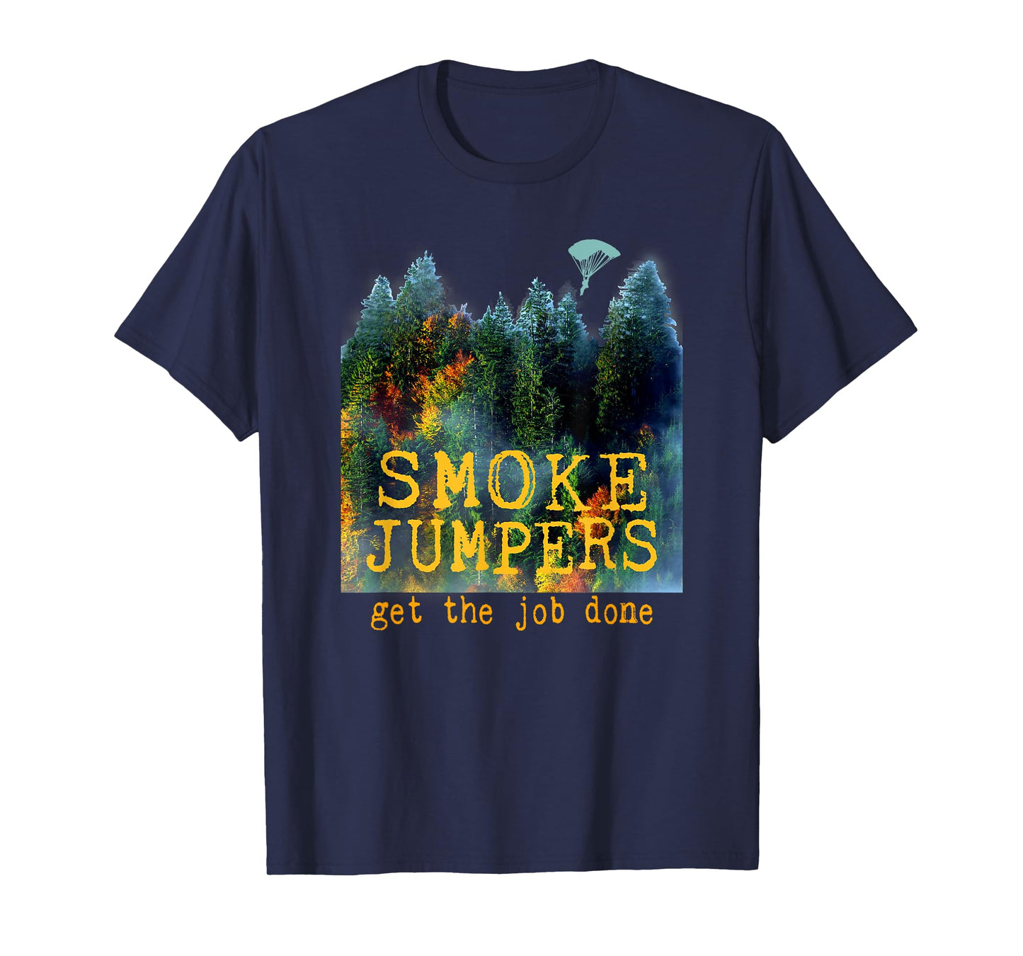 Wildland Firefighter Smokejumpers Thin Red Line Forest Fire T-Shirt