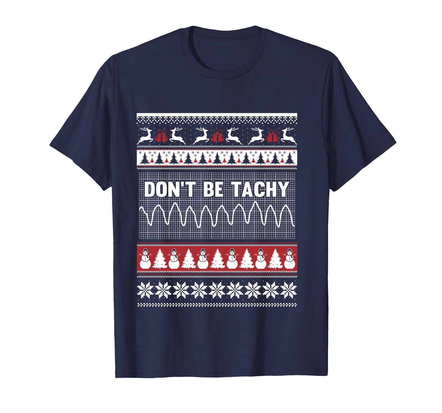 Nurse ugly christmas sweater - Don't Be Tachy T Shirt Long Sleeve T-Shirt