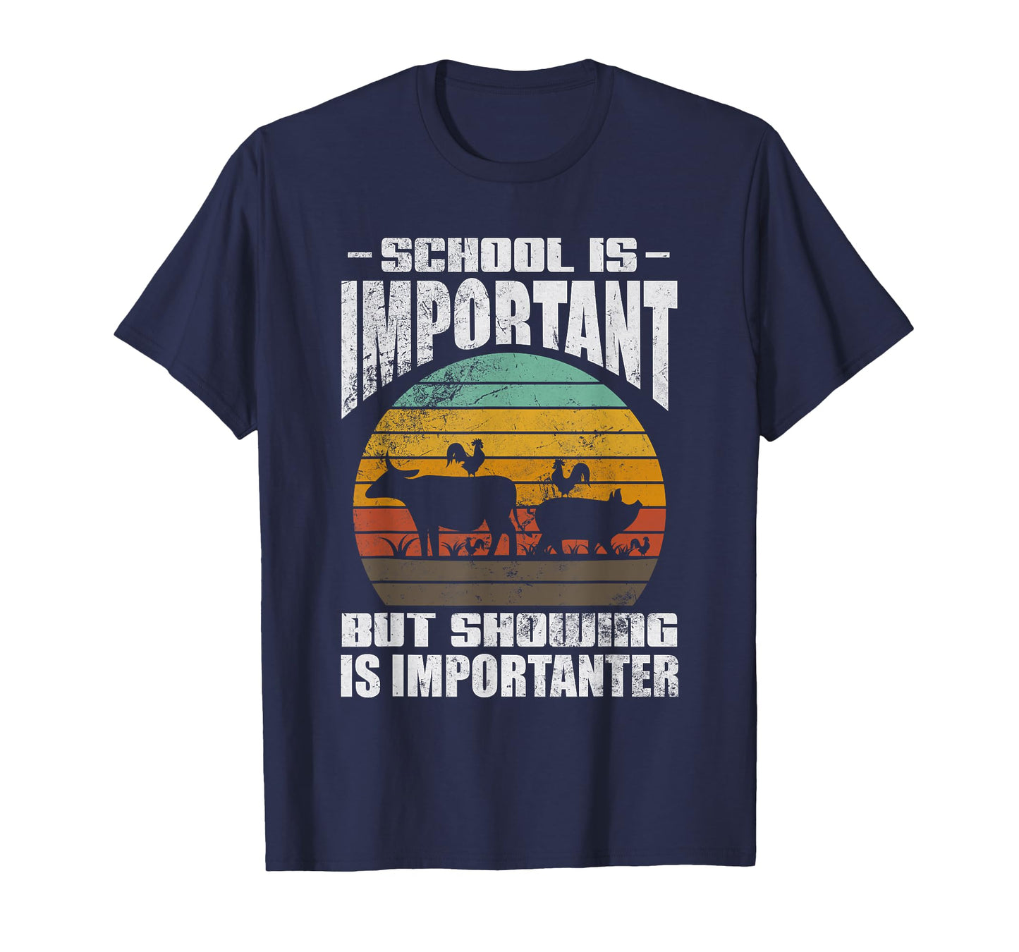 School Is Important But Showing Is Importanter Livestock T-Shirt