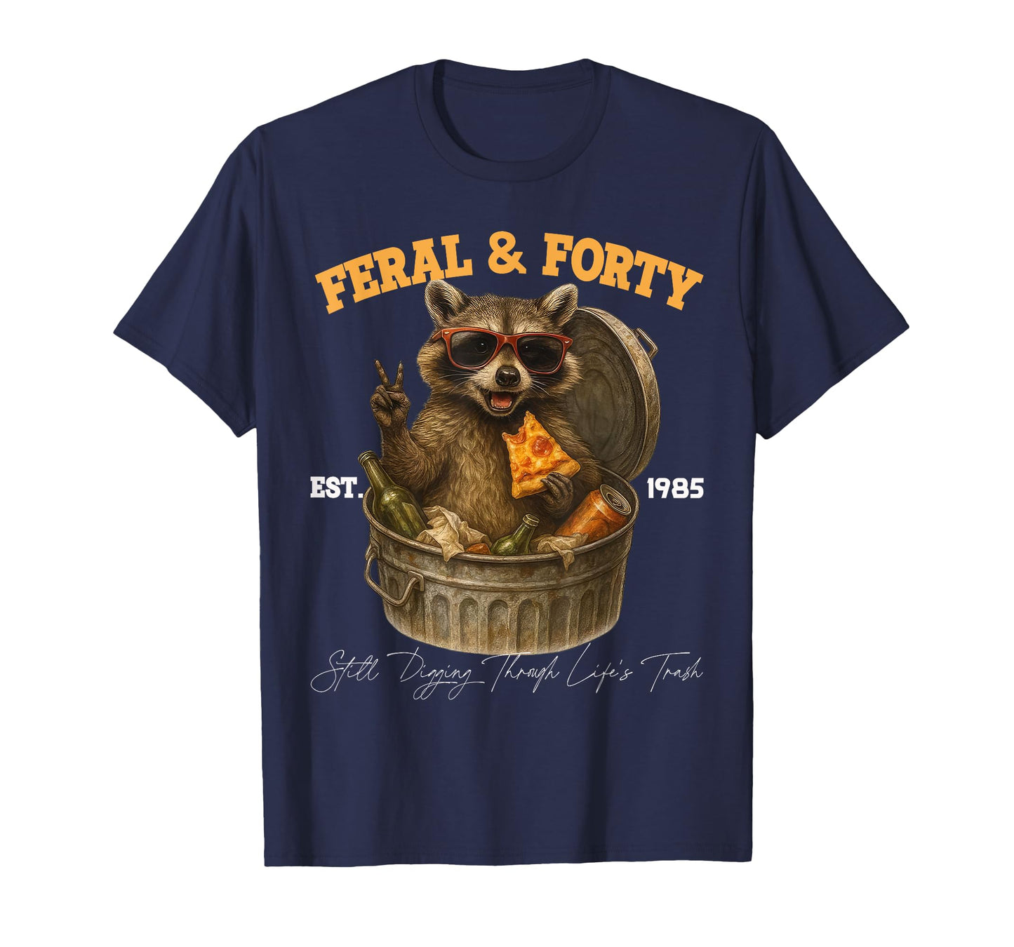 Feral & Forty 40th Birthday Raccoon Funny Tee T-Shirt
