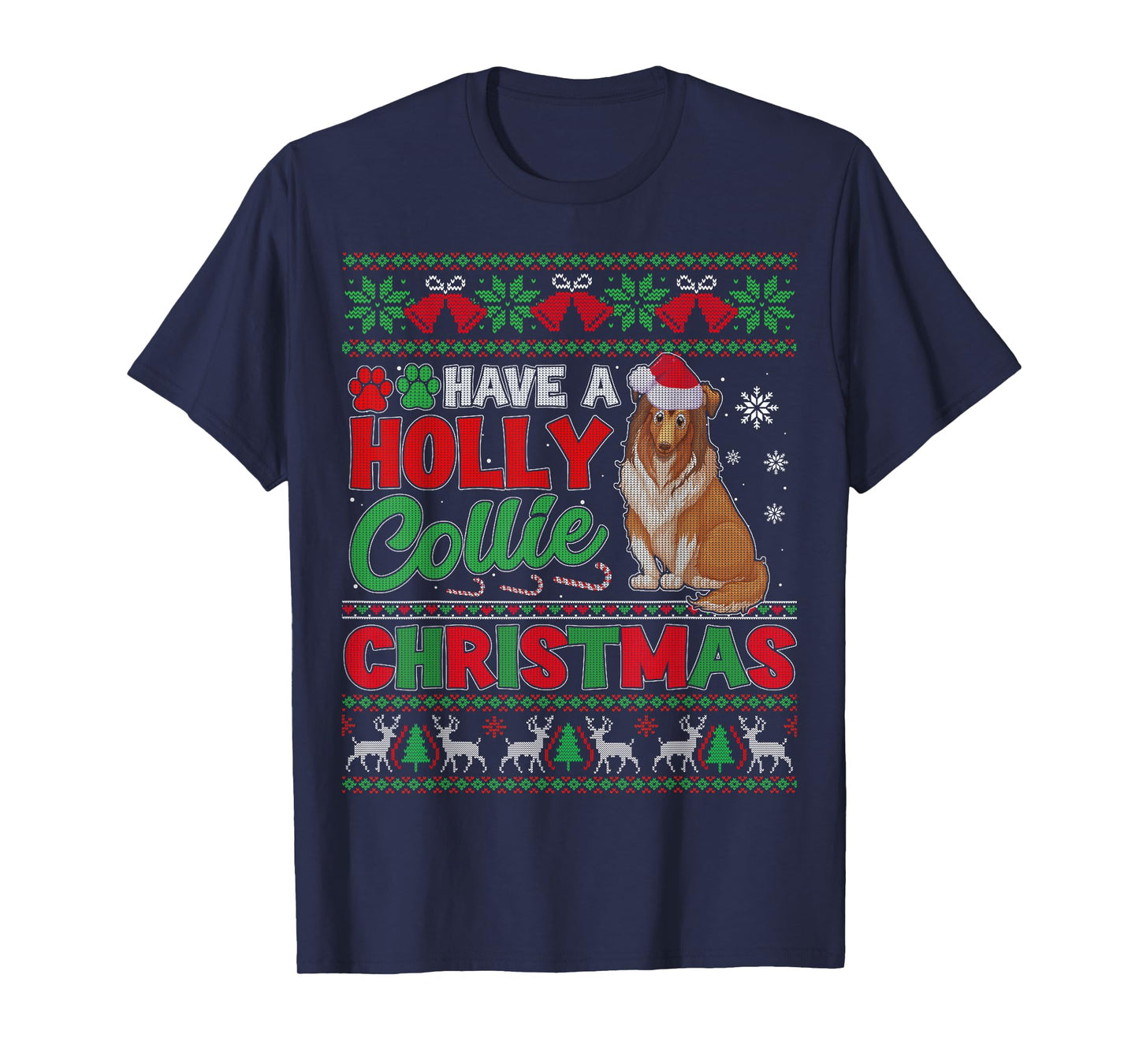 Have A Holly Collie Christmas Collie Dog Ugly Xmas Sweater T-Shirt