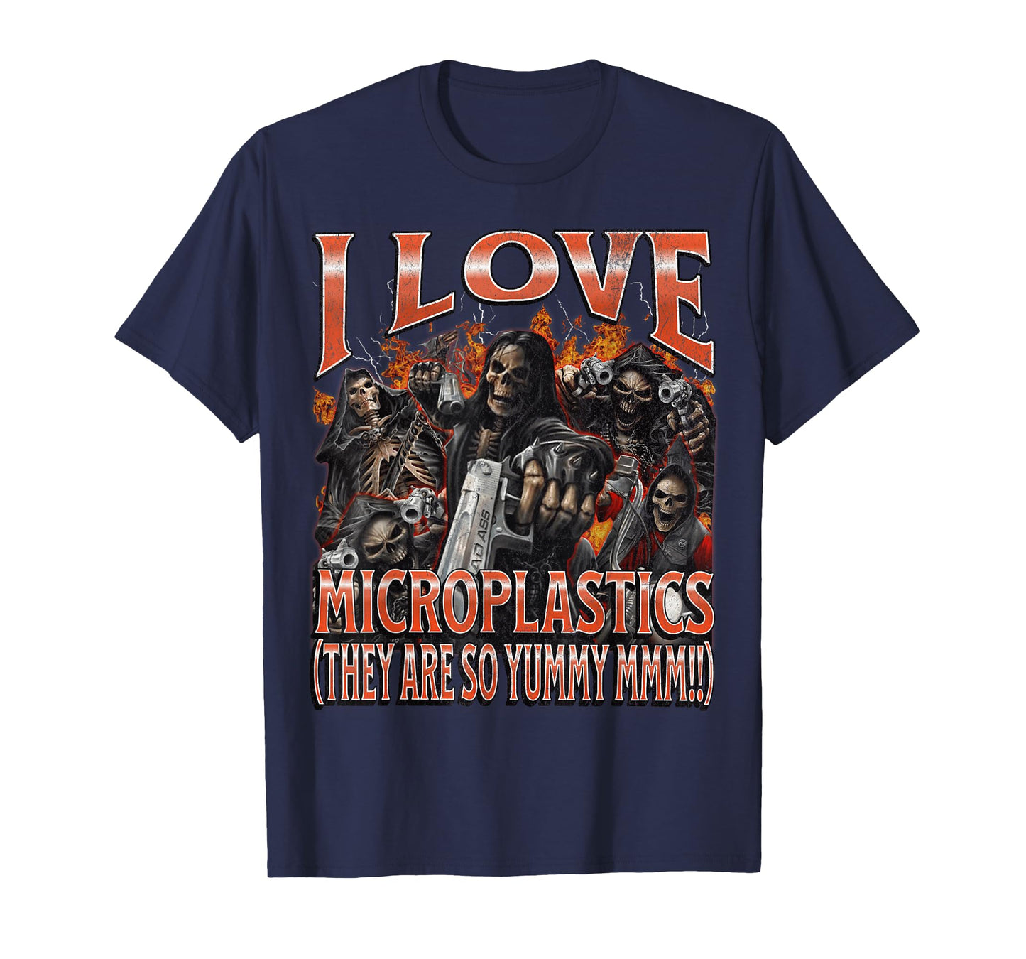 I Love Microplastics Funny Hard Skeleton Meme Bootleg T-Shirt