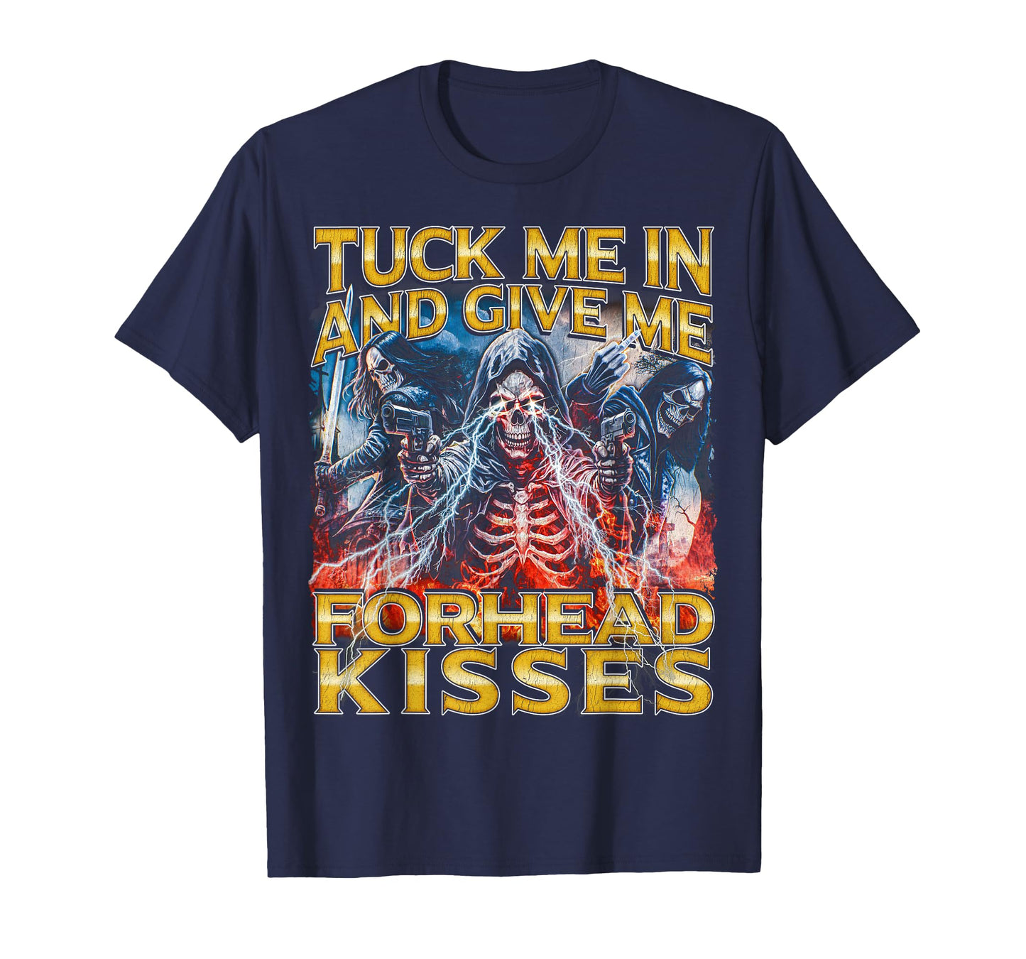 Tuck me in - 80s Horror Bootleg Cool Hard Skeleton Meme T-Shirt