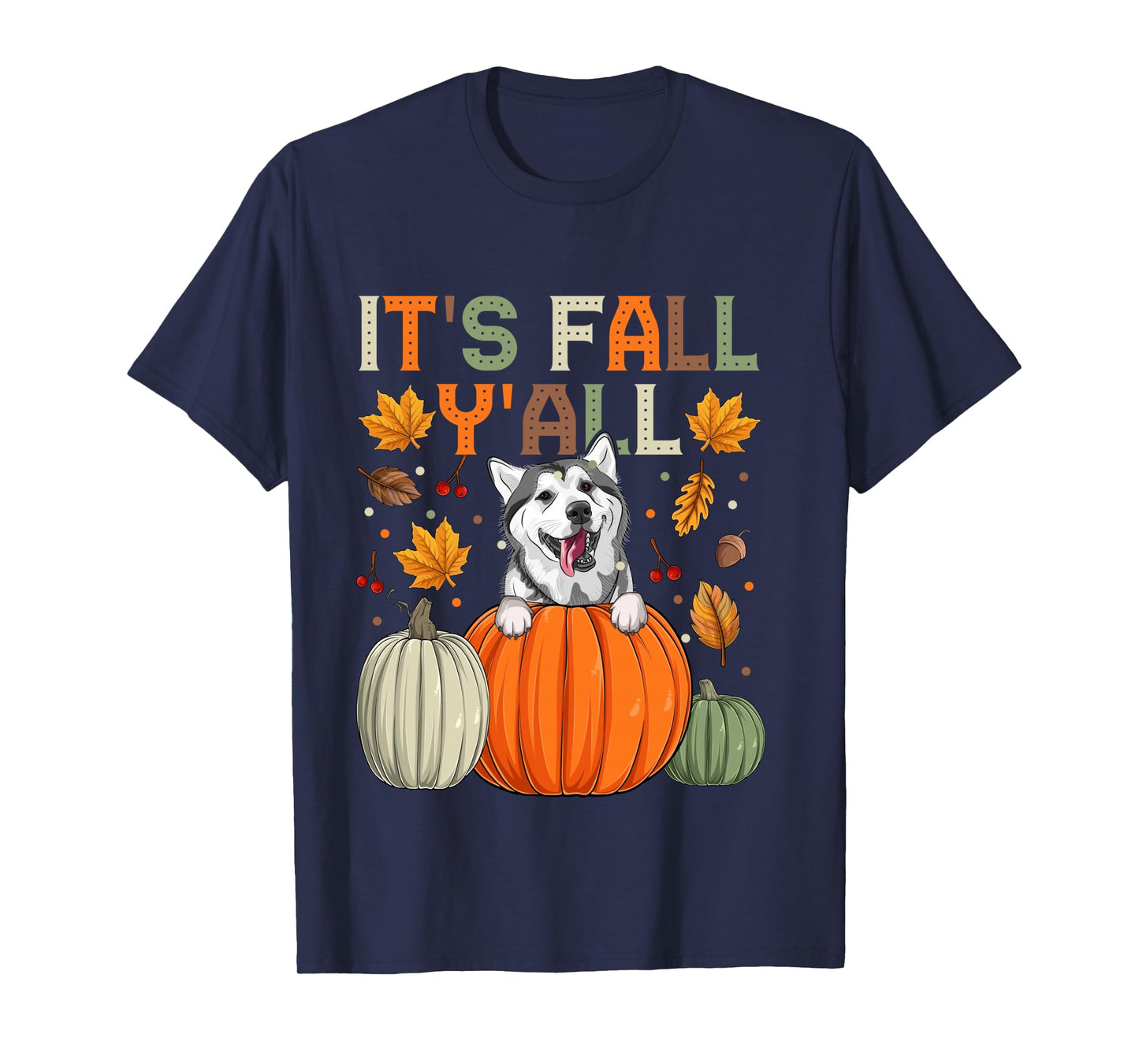 Autumn It’s Fall Y’All Siberian Husky Dog Long Sleeve T-Shirt