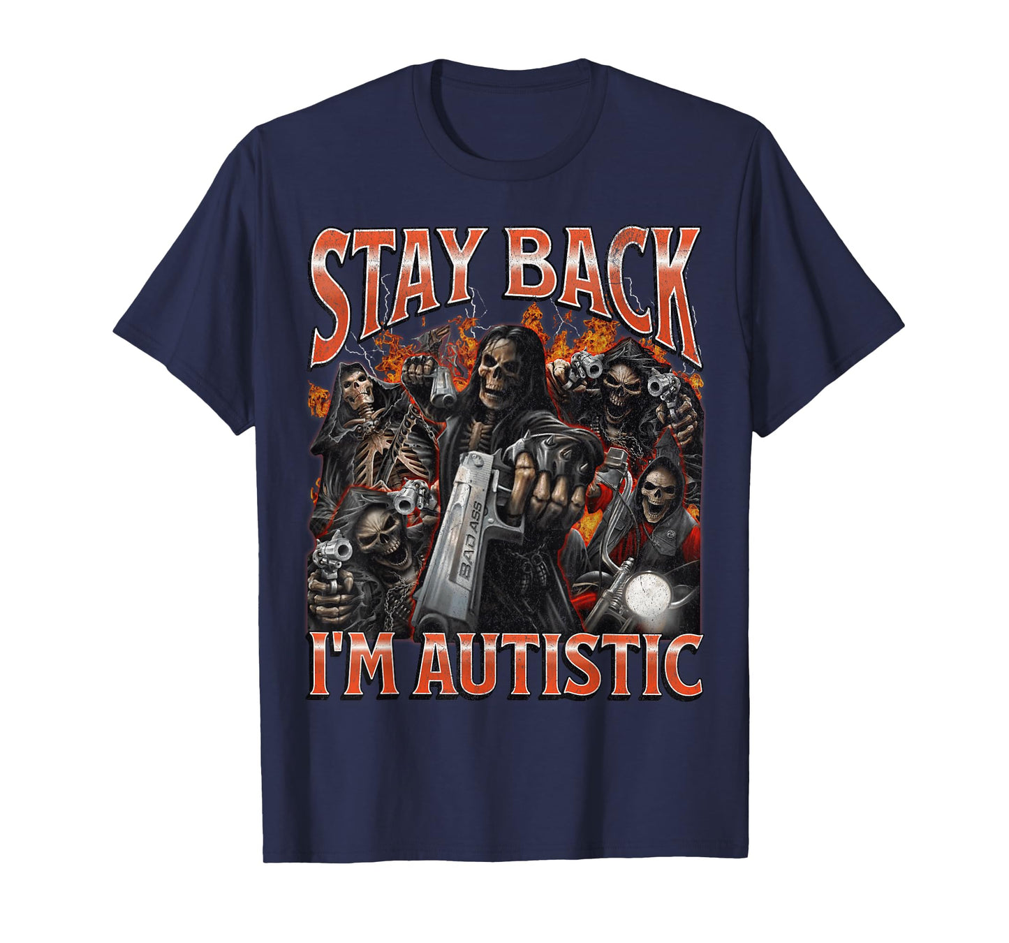 I'm Autistic Funny Hard Skeleton Meme Bootleg Graphic T-Shirt