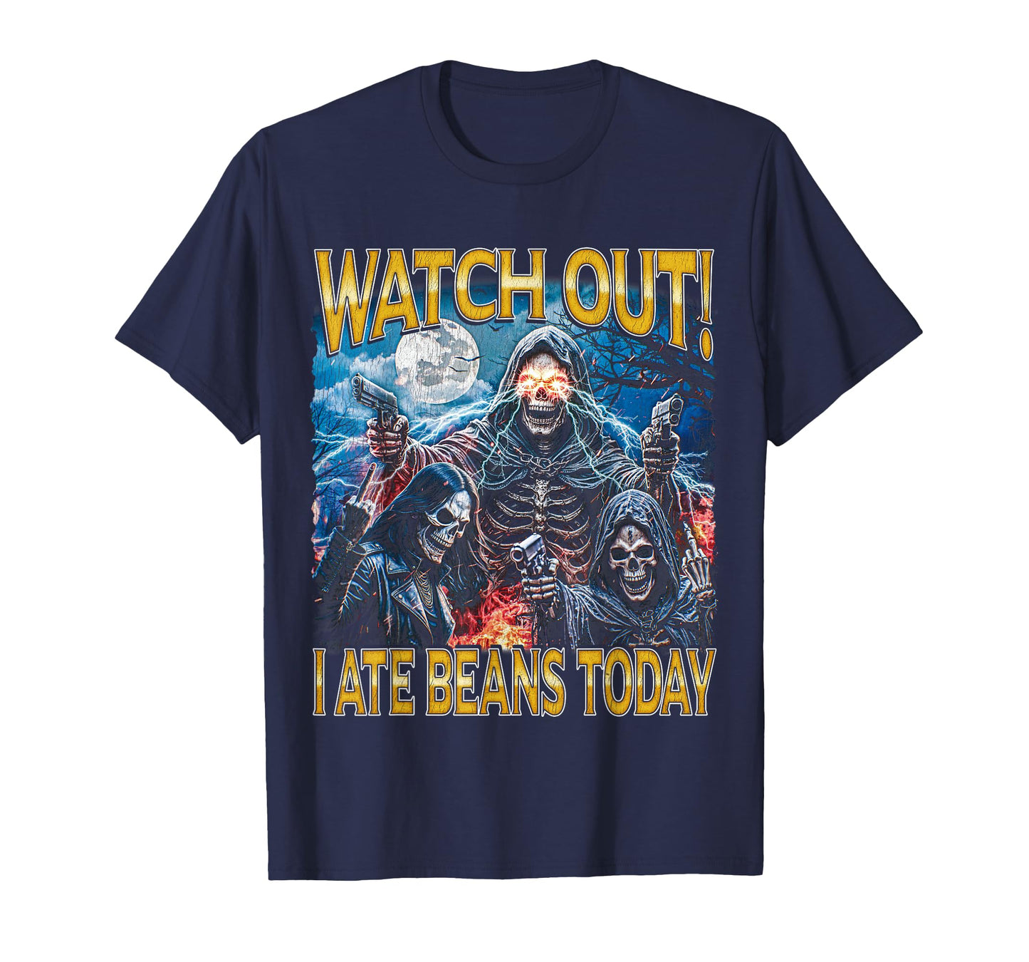 I Ate Beans Today - 80s Horror Bootleg Hard Skeleton Meme T-Shirt