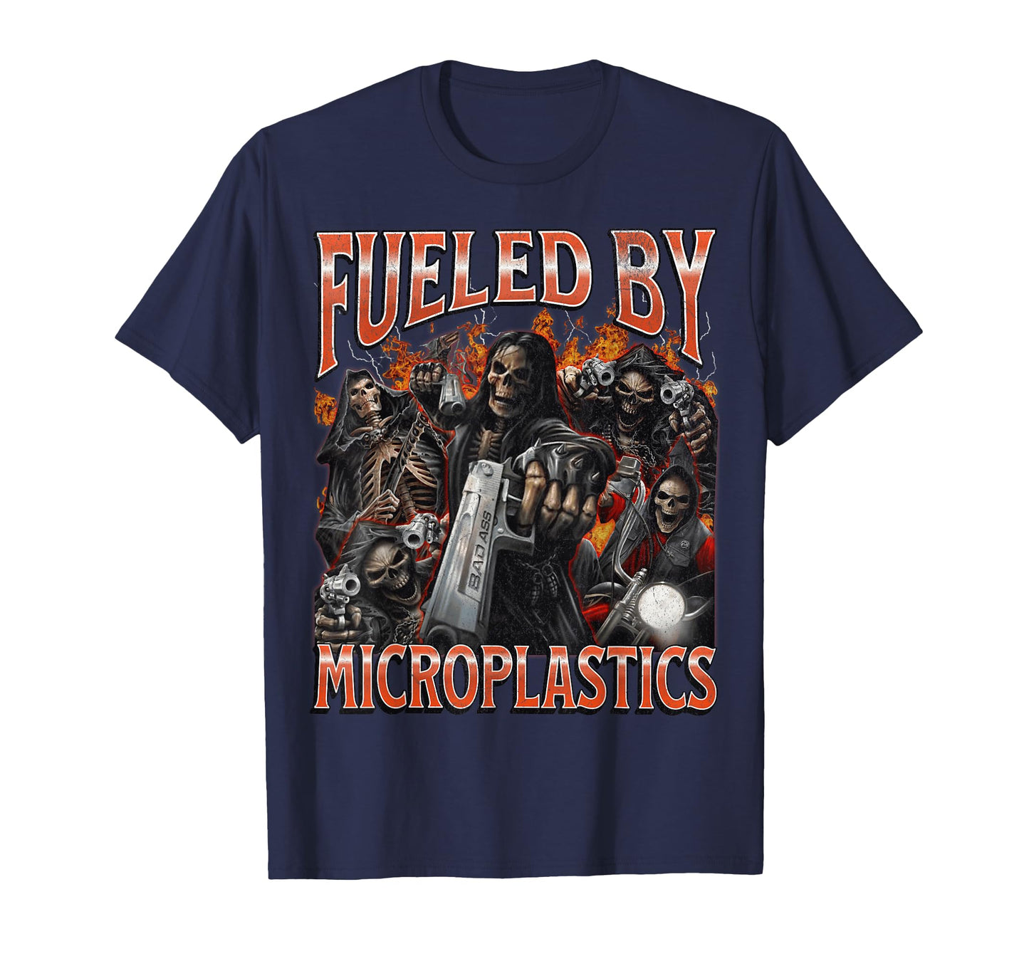Fueled By Microplastics Funny Hard Skeleton Meme Bootleg T-Shirt