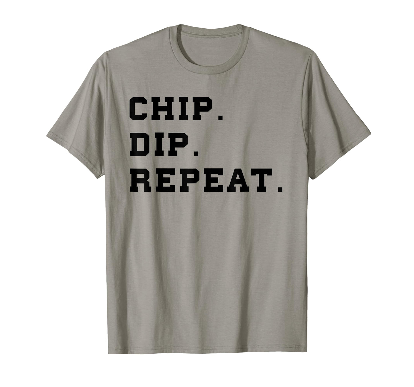 Chip Dip Repeat Shirt Funny Foodie Tshirt Salsa Lover Shirt T-Shirt