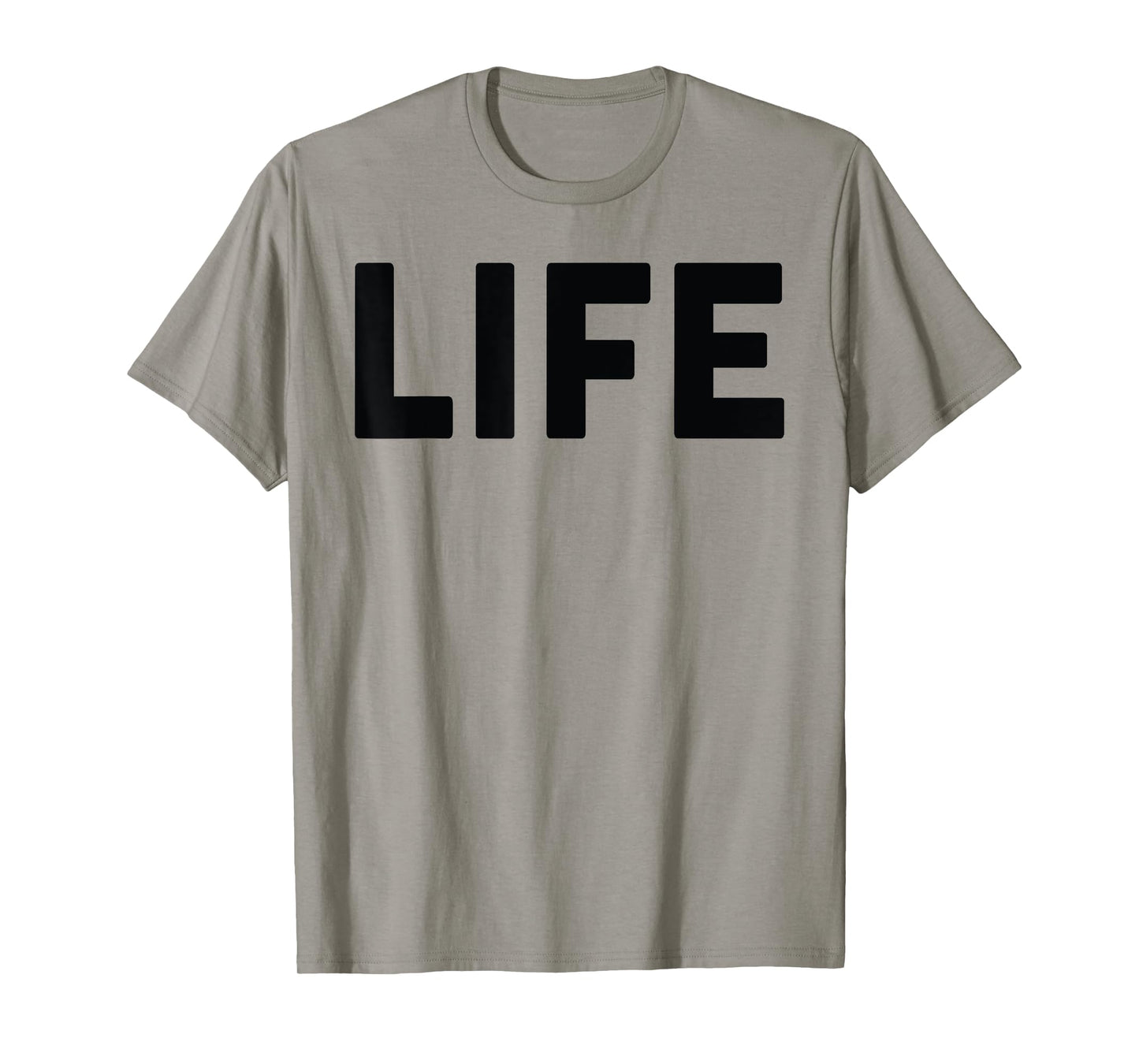 Shirt That says Life Shirt The Word Life T-Shirt