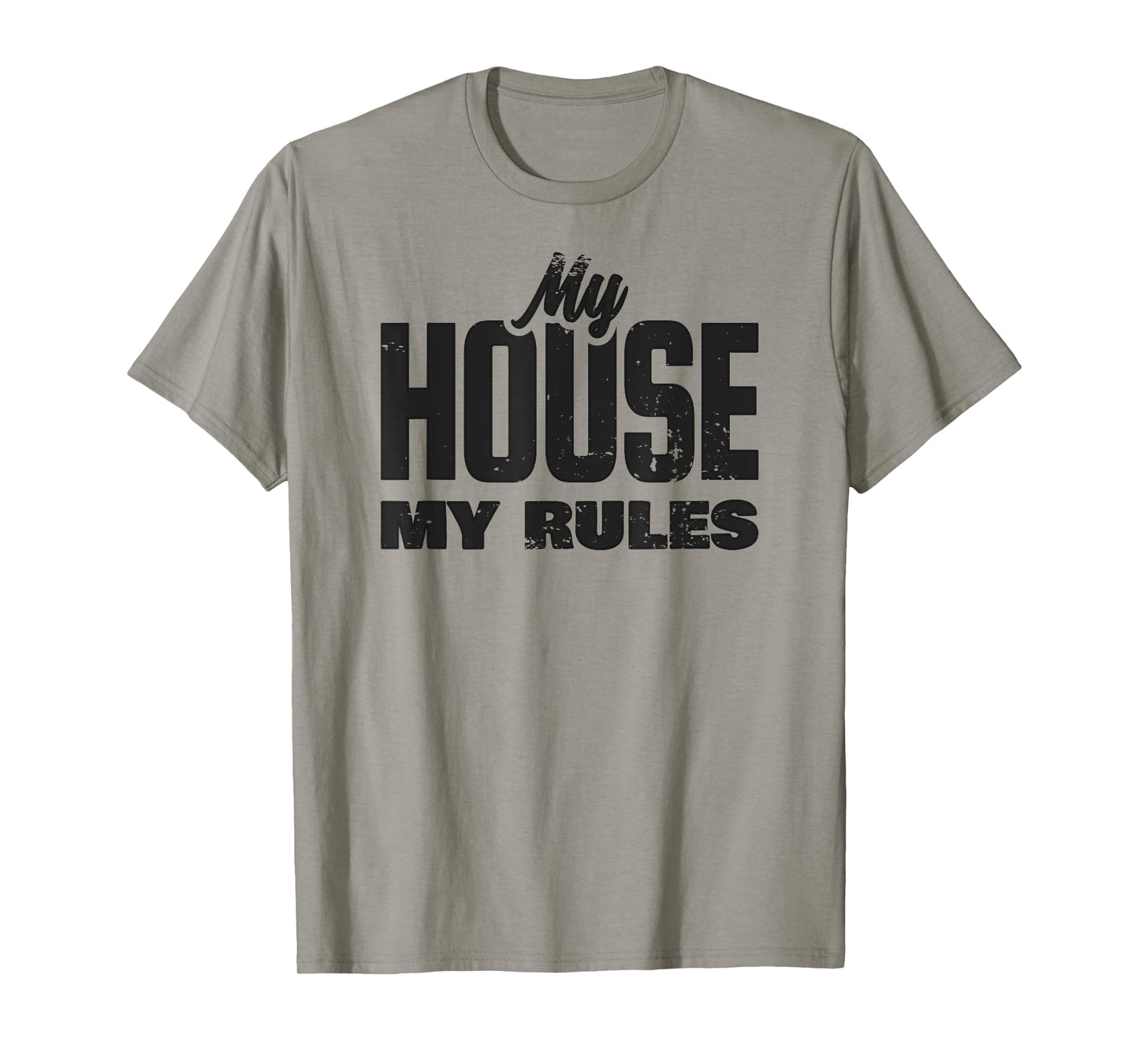 My House My Rules T-Shirt