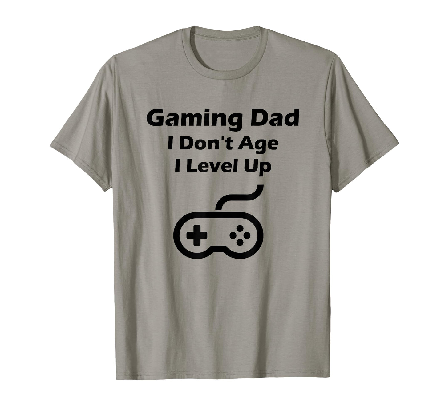 Mens Funny Gaming Dad I Don't Age I Level Up T-shirt Gift T-Shirt