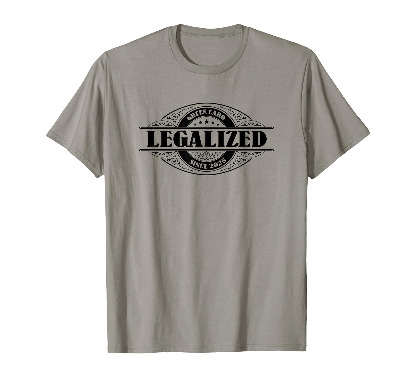 Legalized Green Card since 2025, Funny Greencard Gift, USA T-Shirt