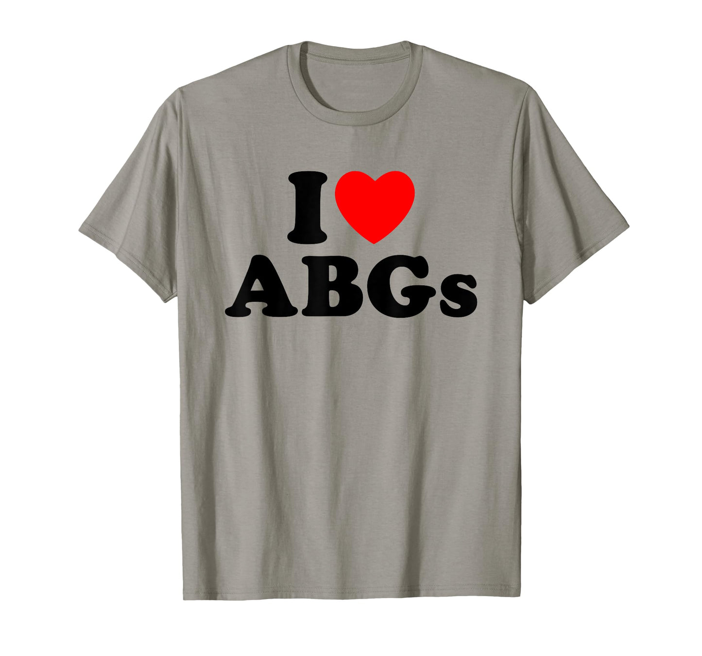 I Love ABGs I Heart ABGs Funny Asian Baby Girls Lover T-Shirt