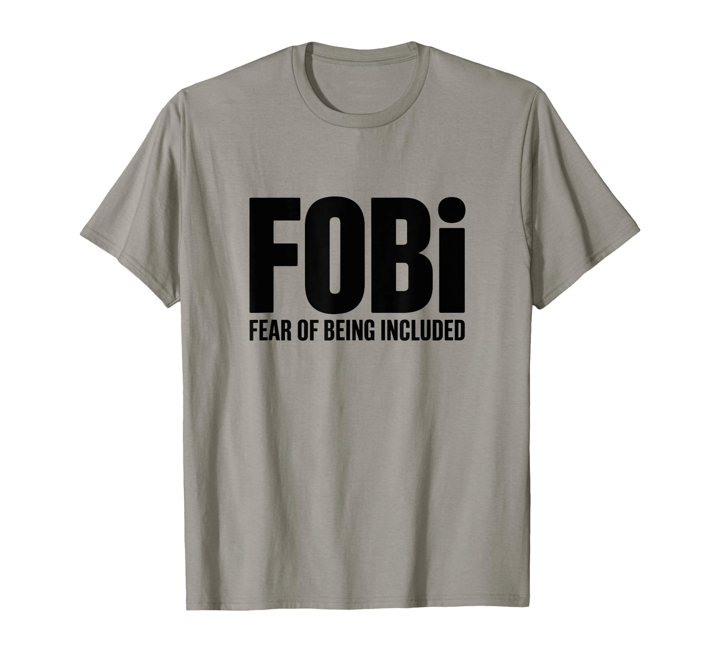 FOBI Fear of Being Included Design for Introverts T-Shirt