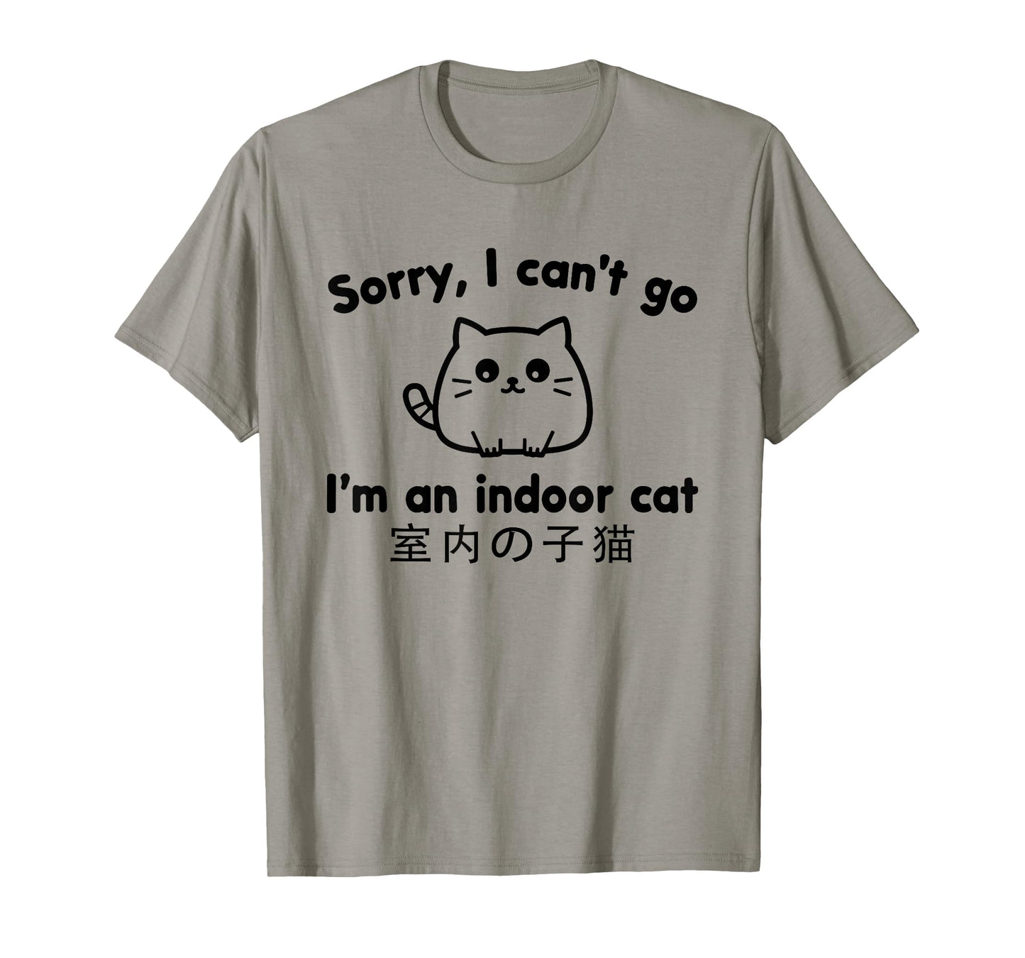 Sorry I Can’t Go I’m an Indoor Cat Cute Japanese Cat Lover T-Shirt