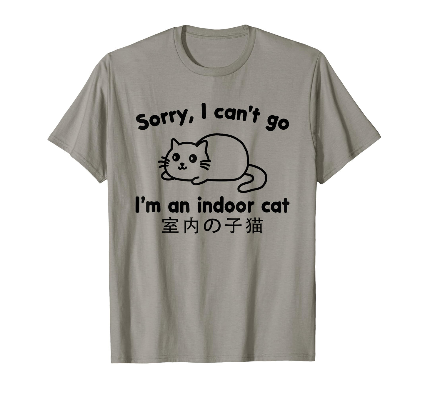 Sorry I Can’t Go I’m an Indoor Cat Cute Japanese Cat Lover T-Shirt