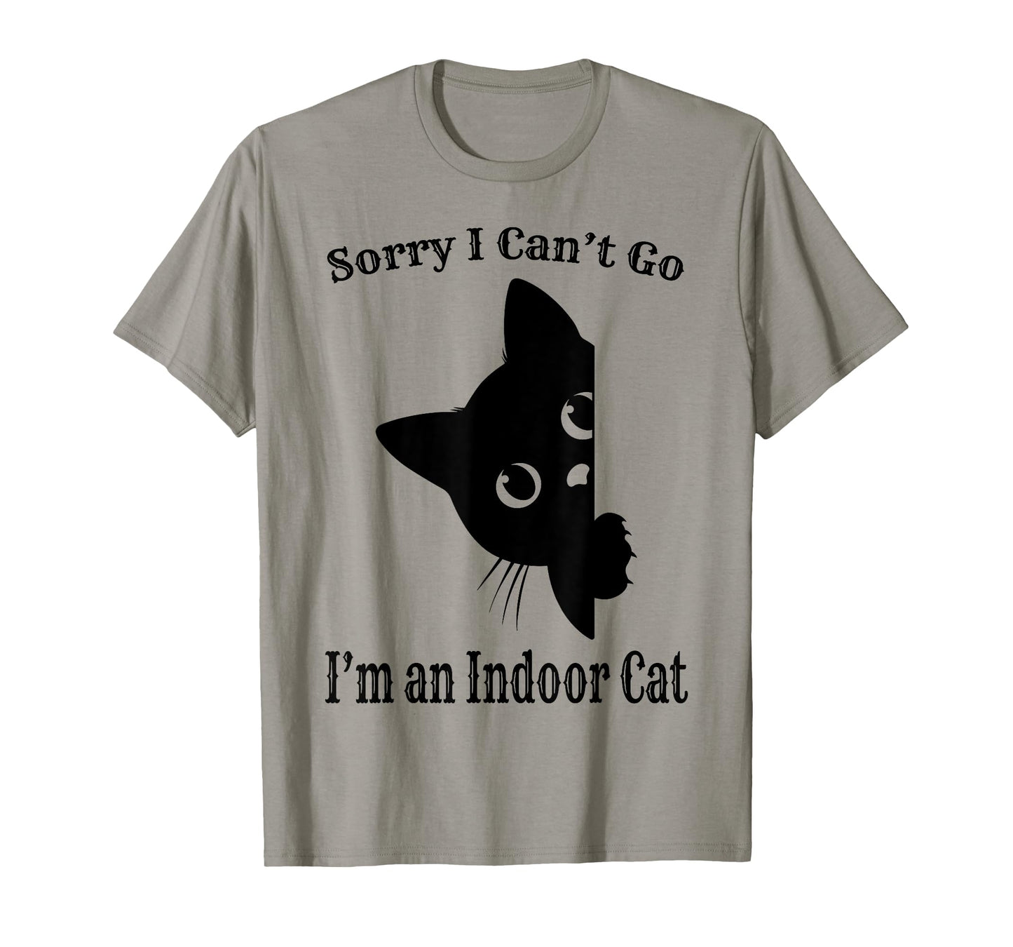 Retro Sorry I Cant Go Im an Indoor Cat Funny Black Cat Quote T-Shirt