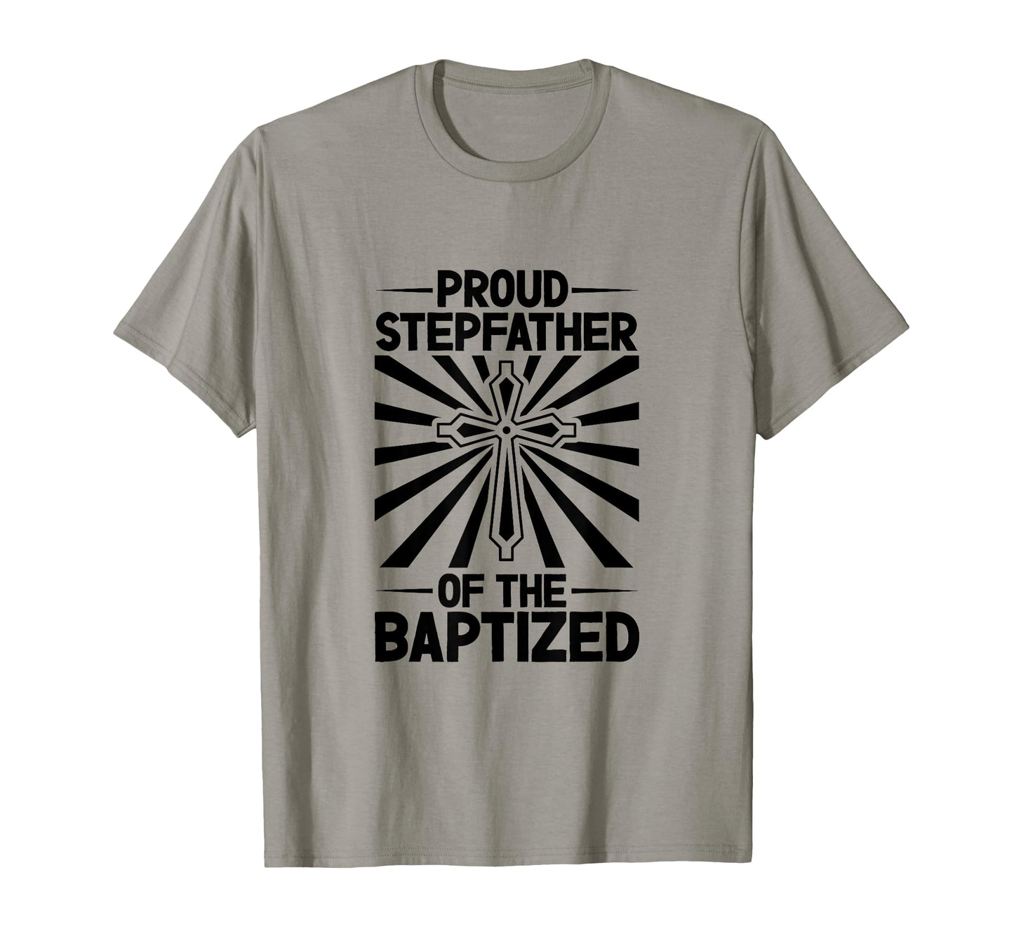 Proud Stepfather of the Baptized T-Shirt
