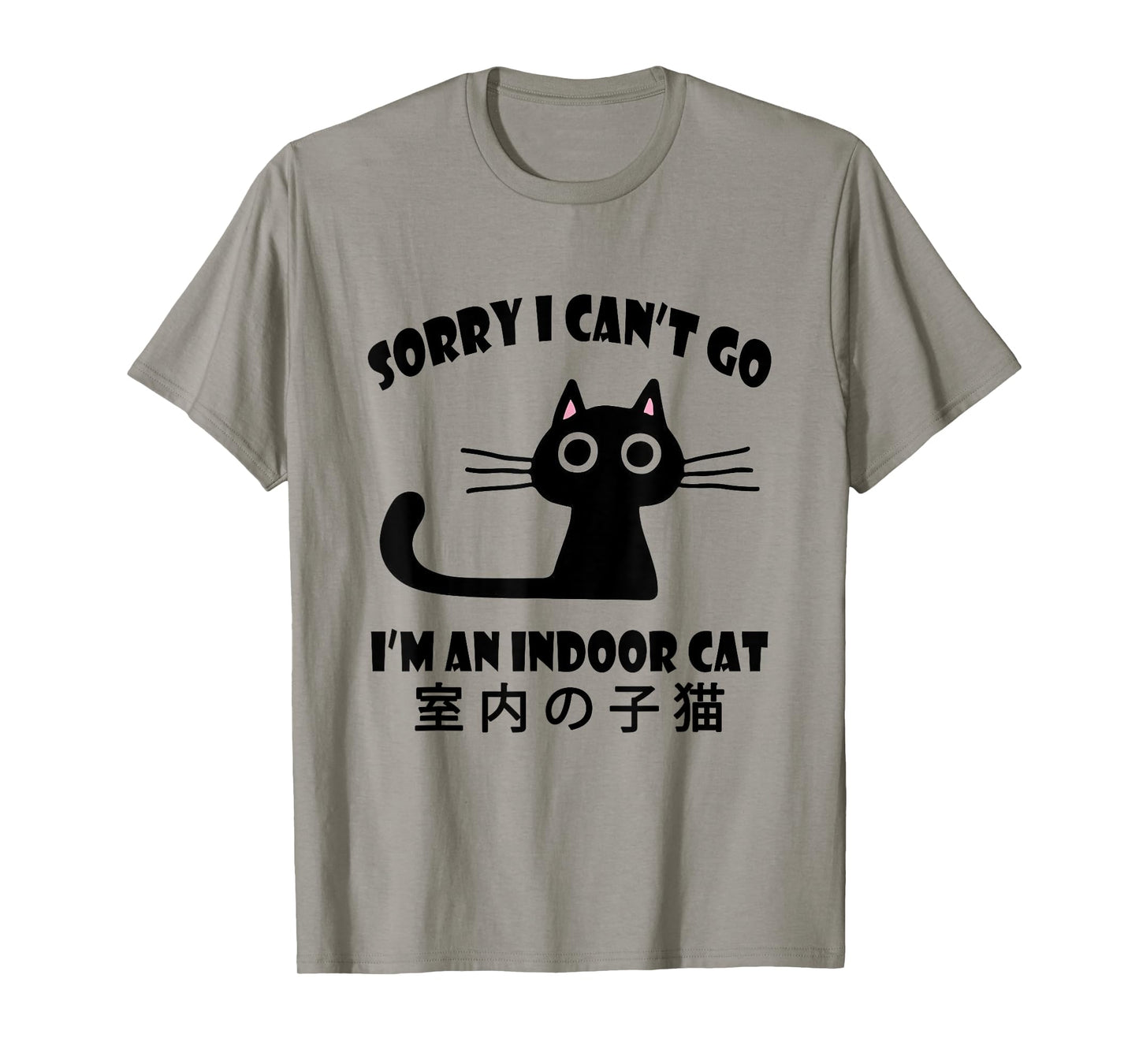 Sorry I Can’t Go I’m an Indoor Cat Funny Cat Lover T-Shirt