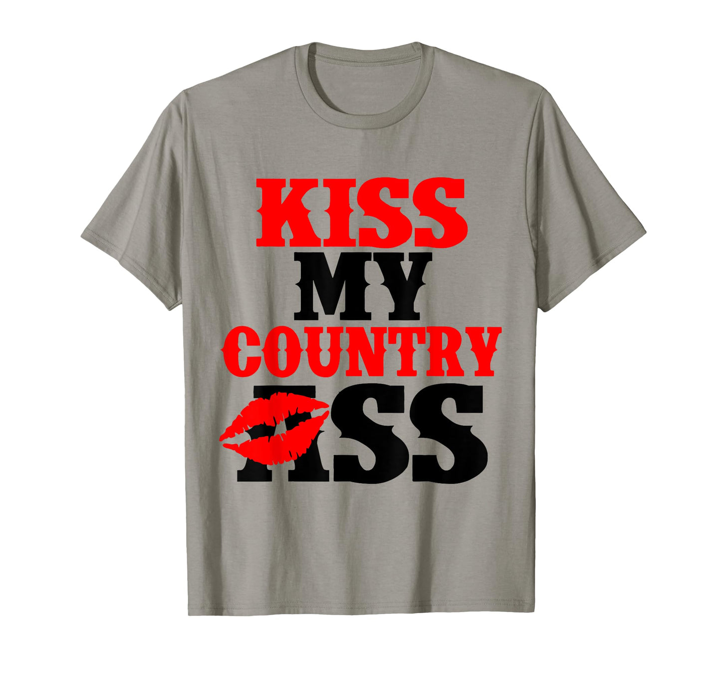 Kiss My Country Lip Ass T-Shirt