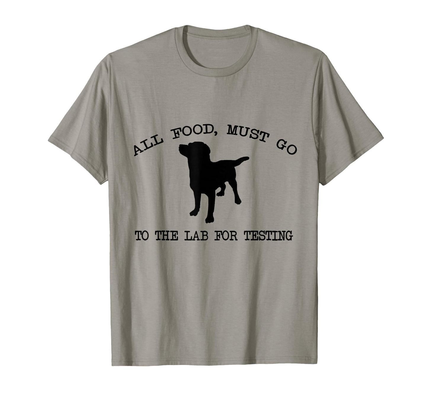 Cute All Food, Must Go To The Lab For Testing T-Shirt T-Shirt