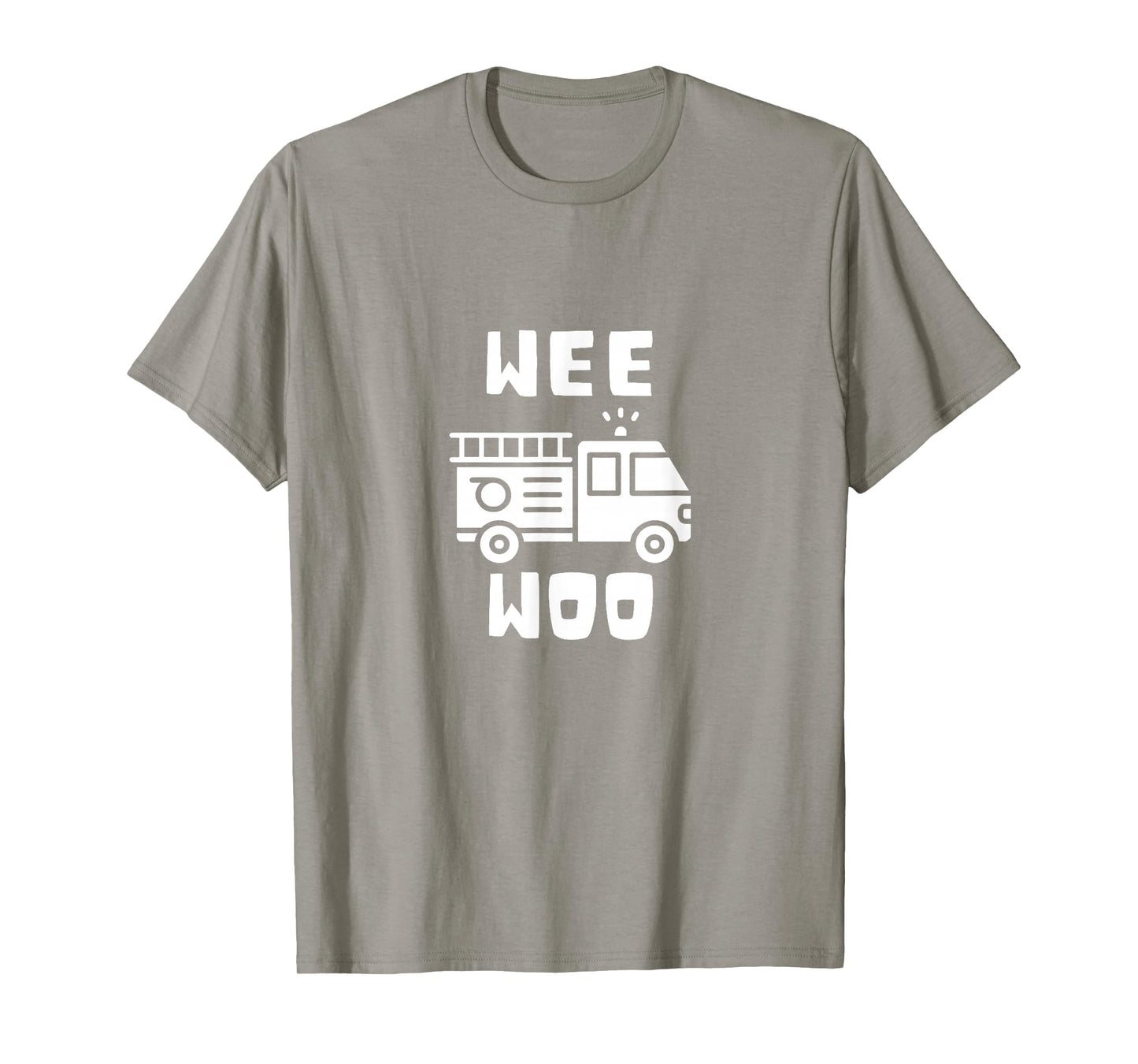 Wee Woo Fire Truck Firefighter Emergency Response Siren T-Shirt