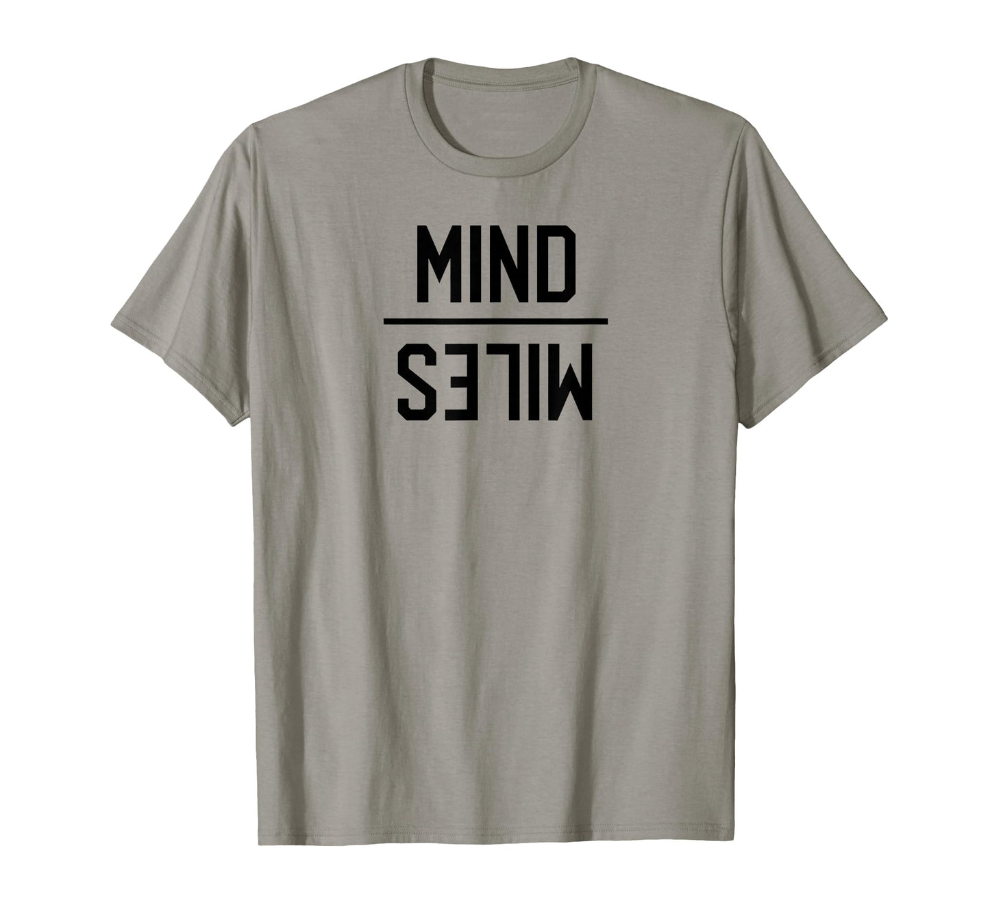Mind Over Miles Long Distance Runners Trail Running Gift T-Shirt