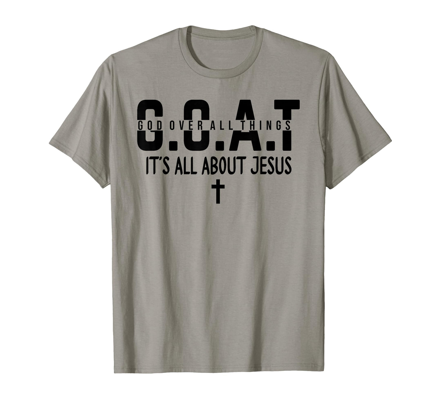 It's All About Jesus Make Heaven Crowded God Over All Things T-Shirt