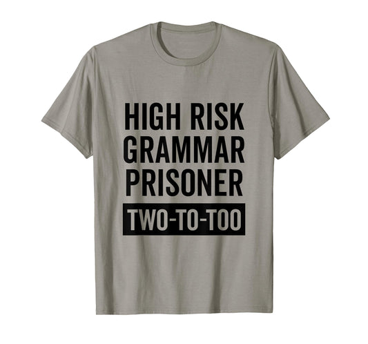 English Grammar Prison Inmate Halloween Students Funny Gift T-Shirt