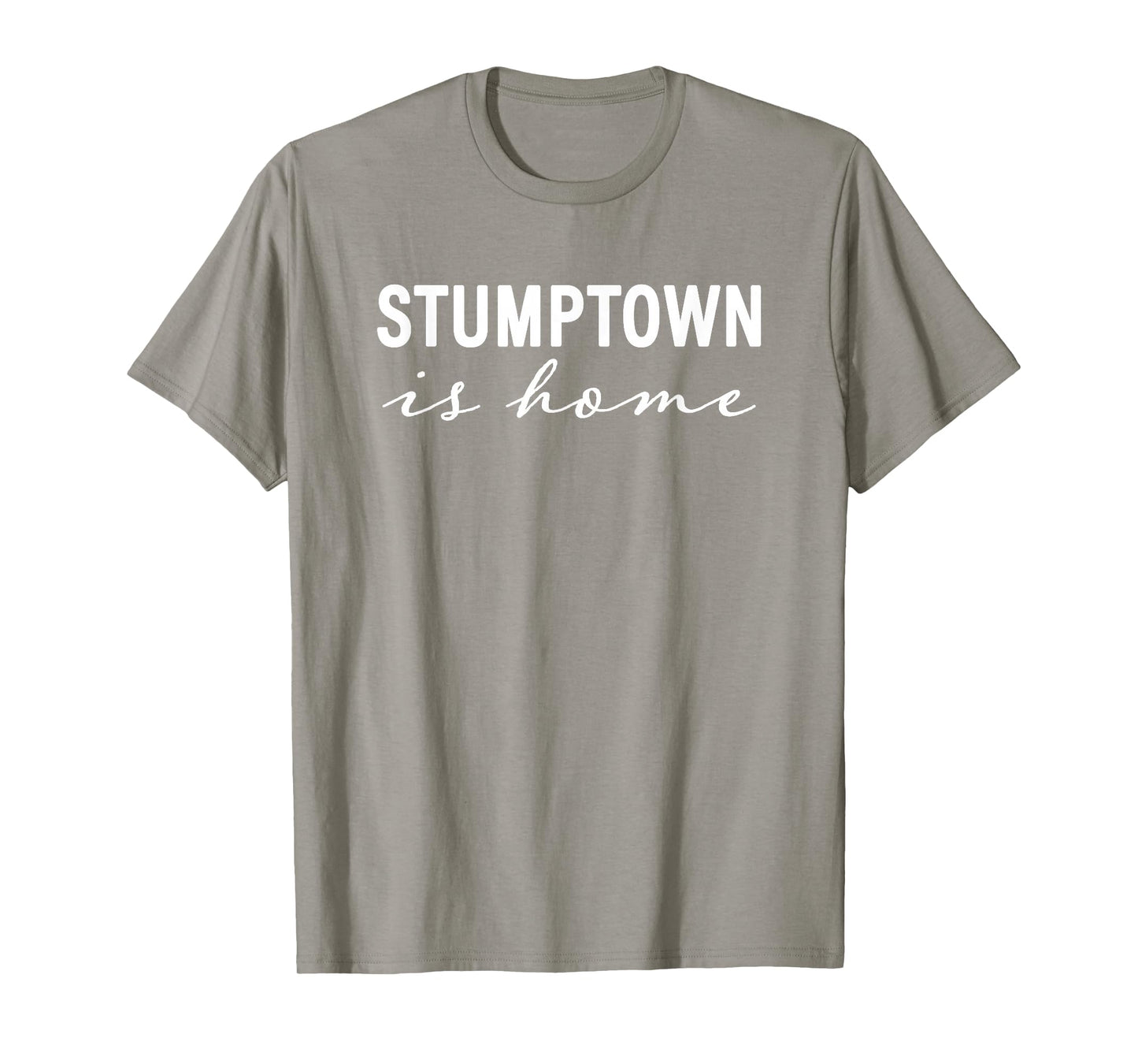 STUMPTOWN is Home T-Shirt