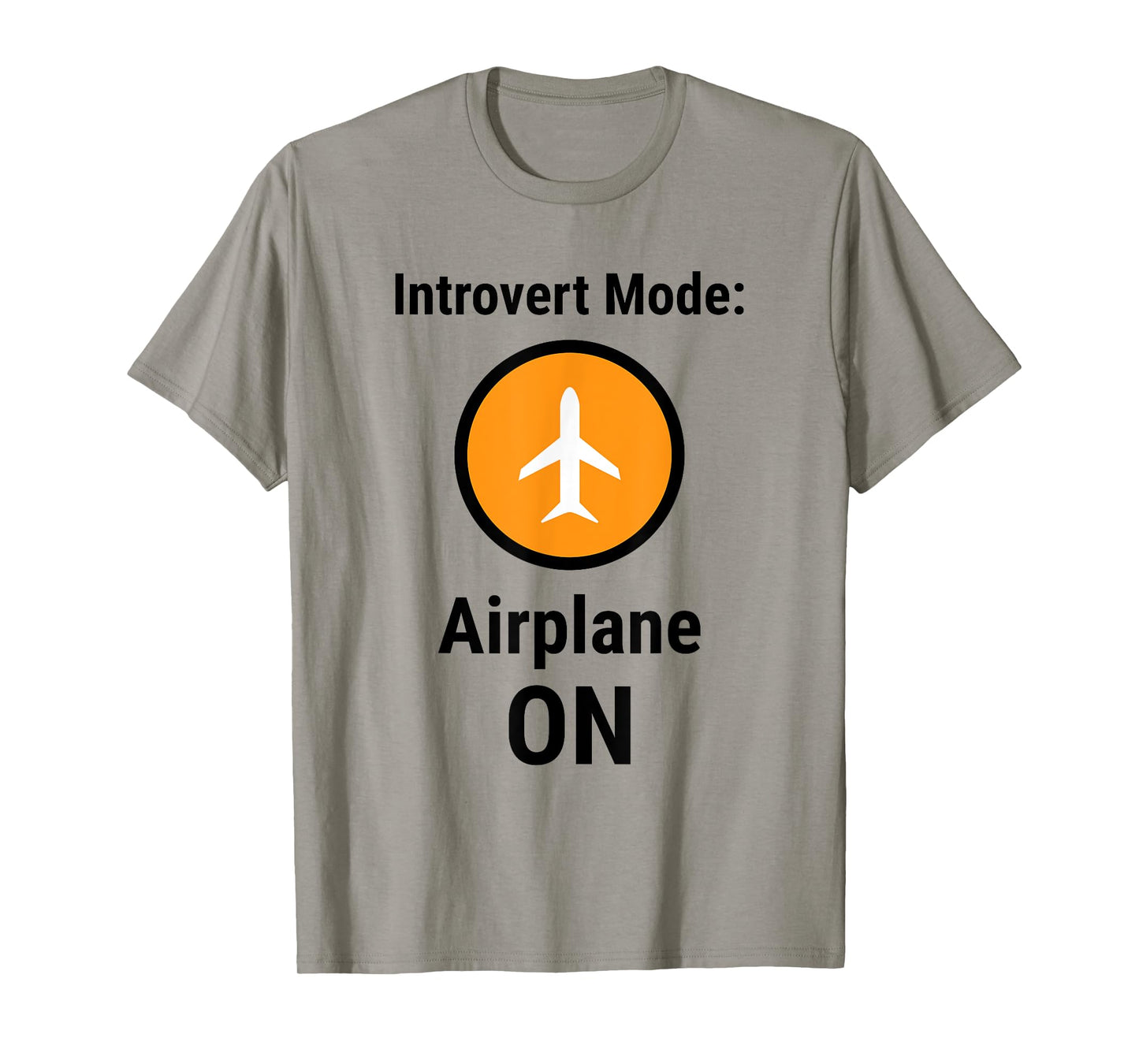 Introvert Mode Airplane ON Funny Antisocial Humor T-Shirt