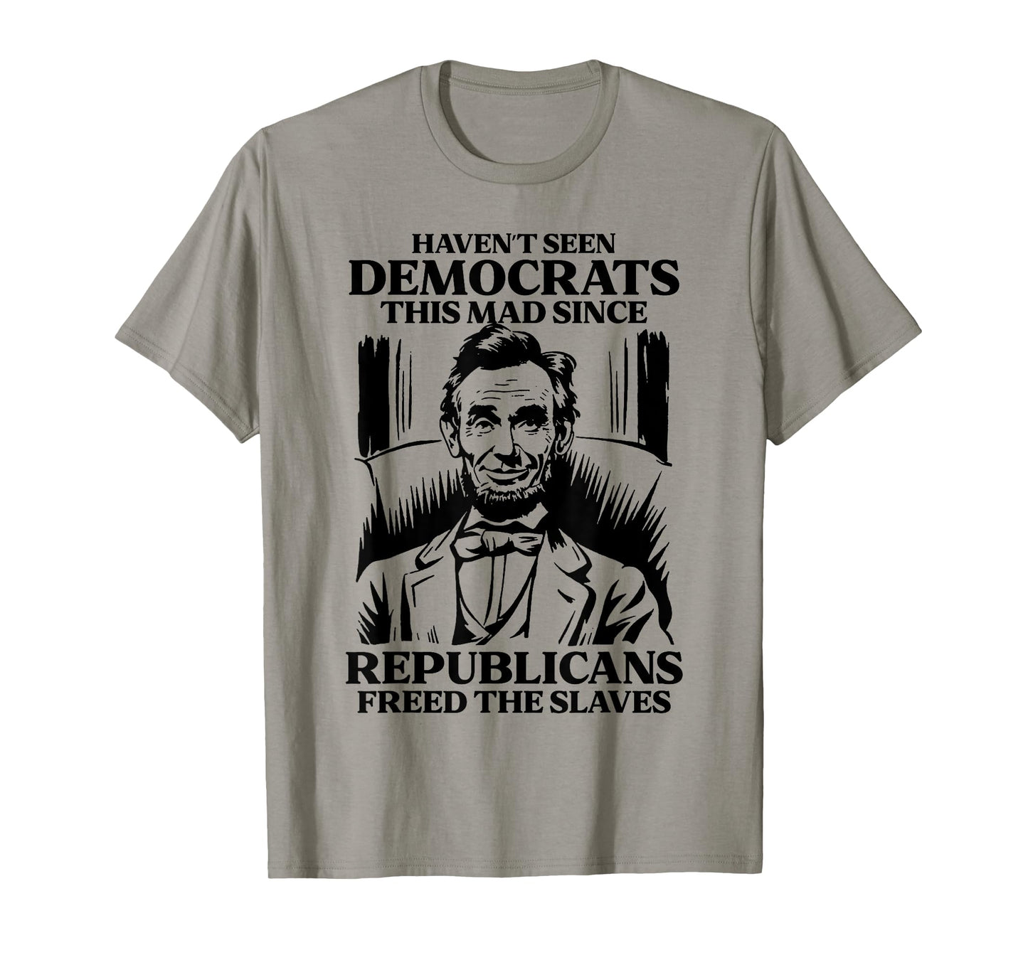 Haven't Seen Democrats This Mad Since Republicans Freed T-Shirt