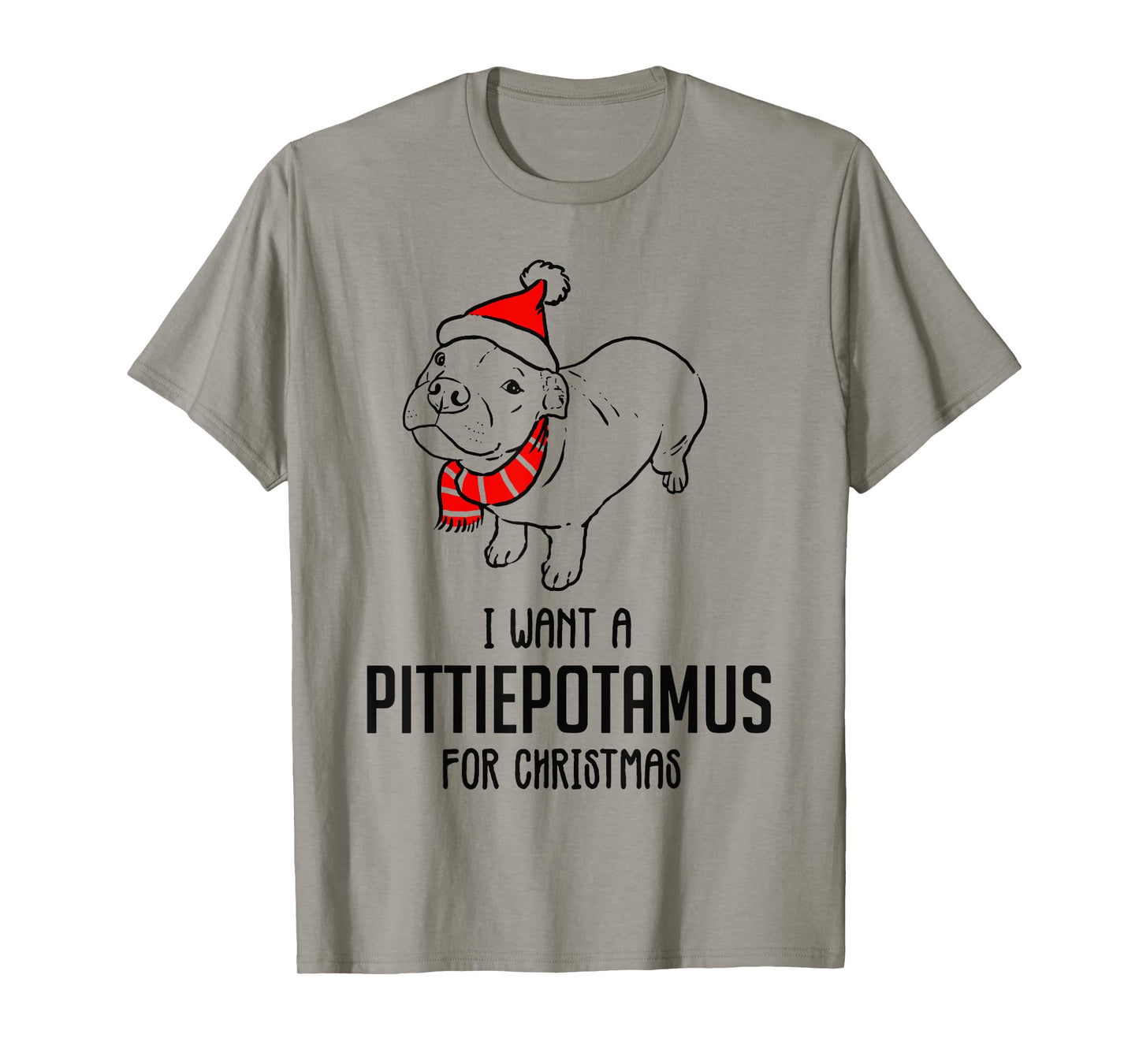 I Want A Pittiepotamus For Christmas T-Shirt