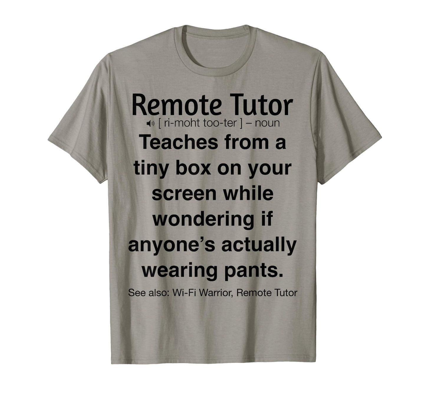 Funny Remote Tutor Online Teaching T-Shirt