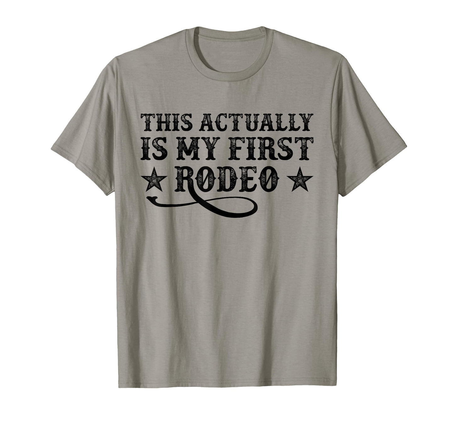 This Actually Is My First Rodeo T-Shirt