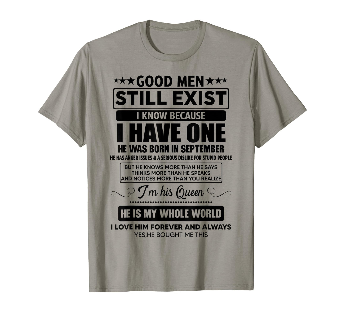 Good Men Still Exist He Was Born In September Funny Birthday T-Shirt