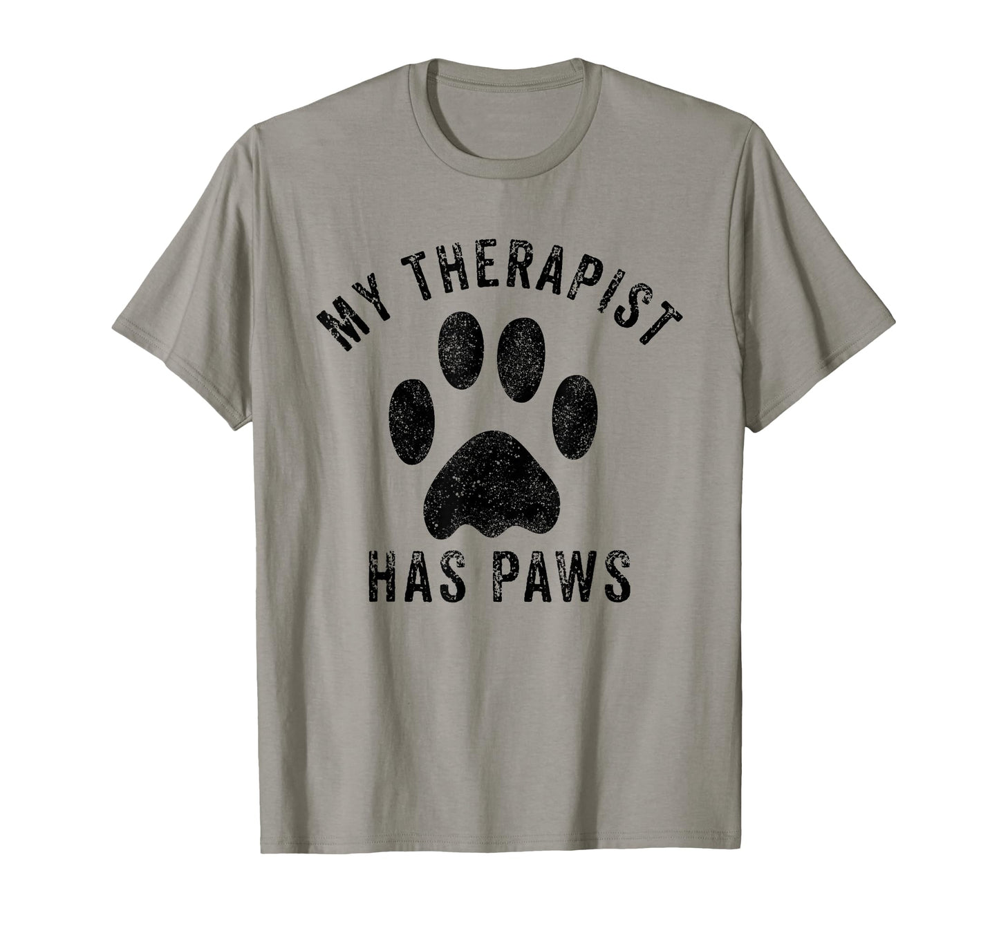 My Therapist Has Paws Funny Pet Puppy Animal Lover Dog Paw T-Shirt