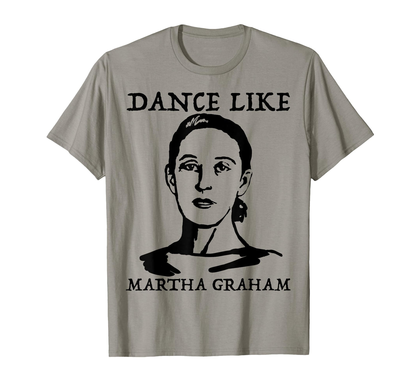 Dance like Martha Graham TShirt Tee Shirt T-Shirt