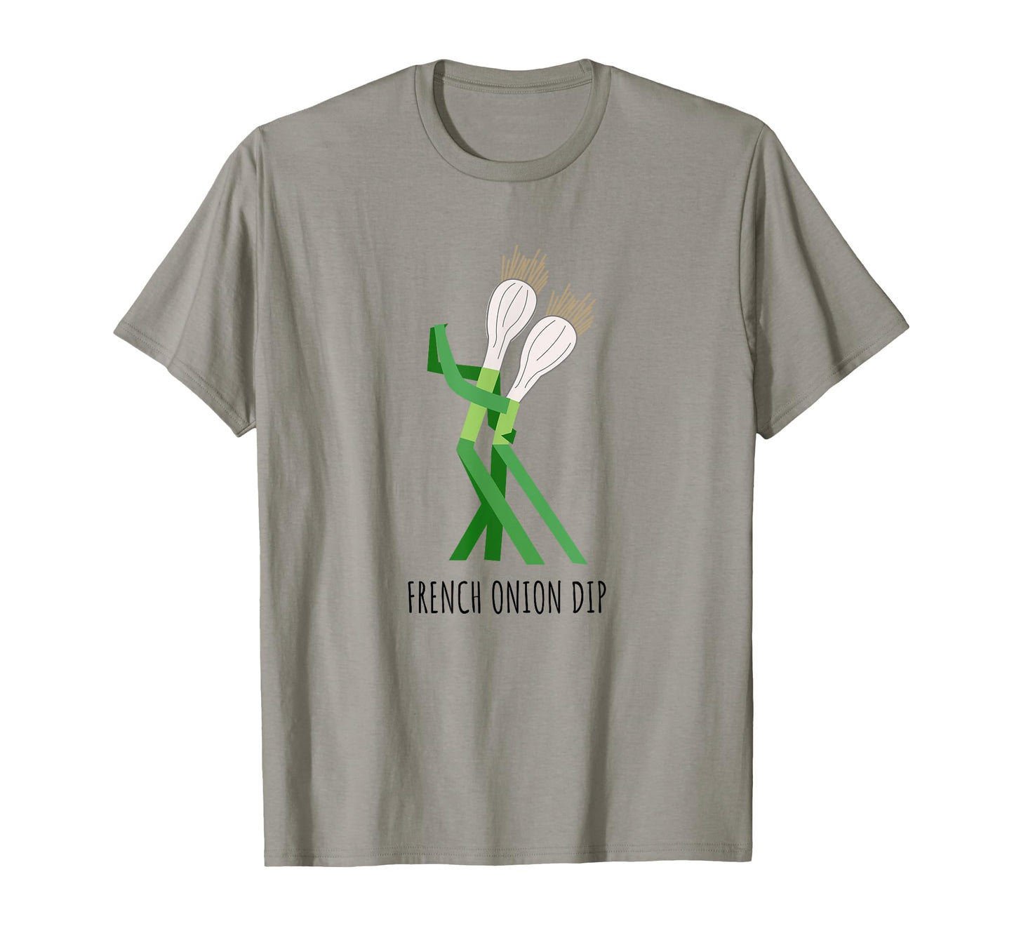 French Onion Dip Cute Play On Words Dad Humor T-Shirt
