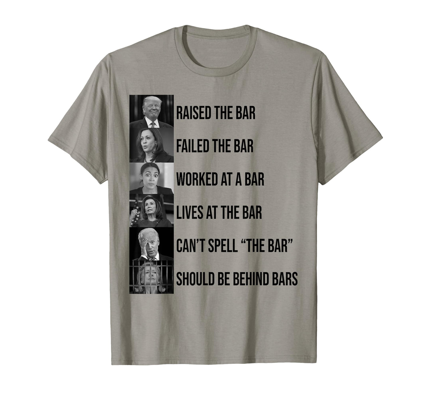 Trump Raised The Bar Failed The Bar T-Shirt