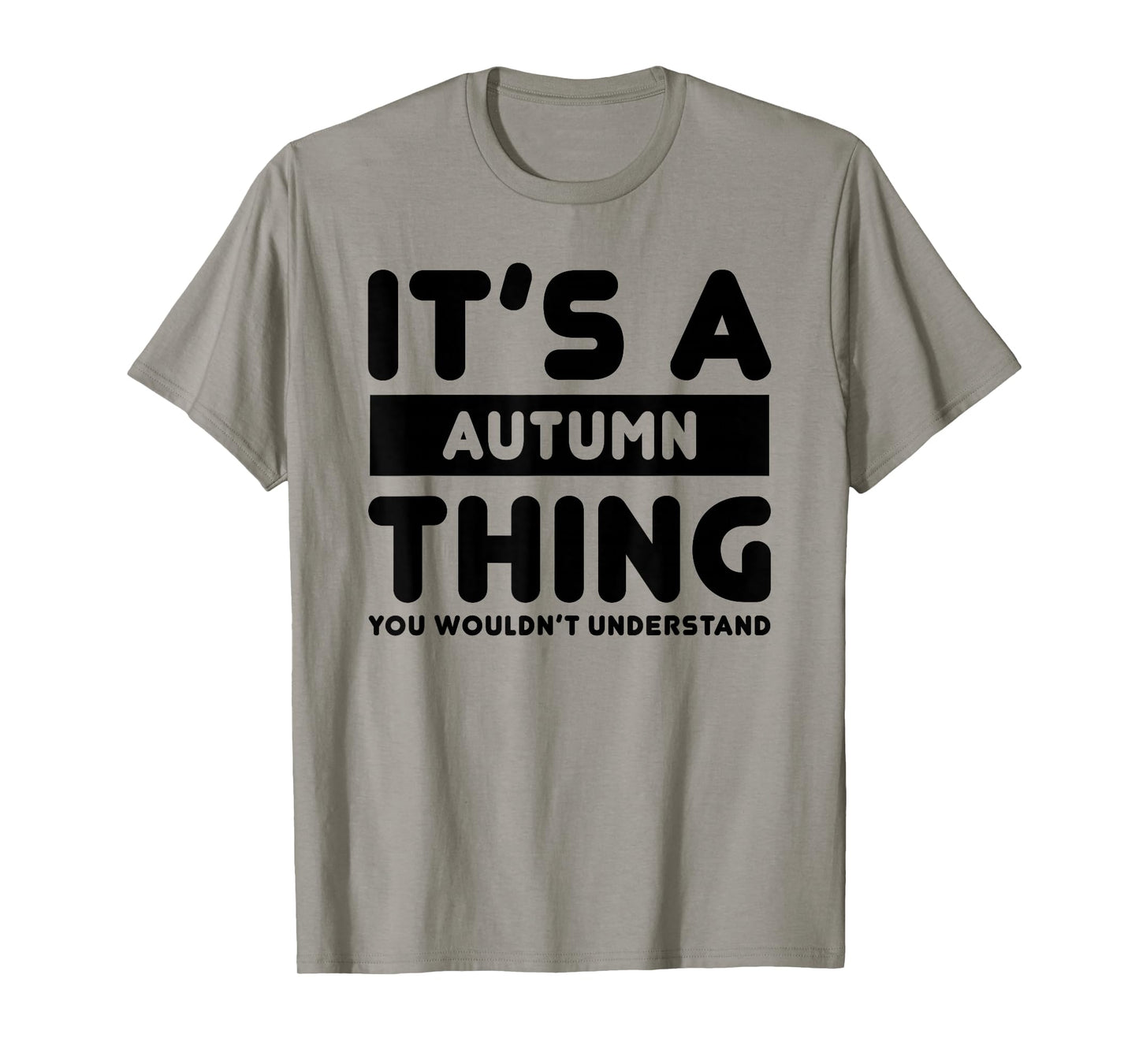 It's A Autumn Thing You Wouldn't Understand Autumn Name T-Shirt